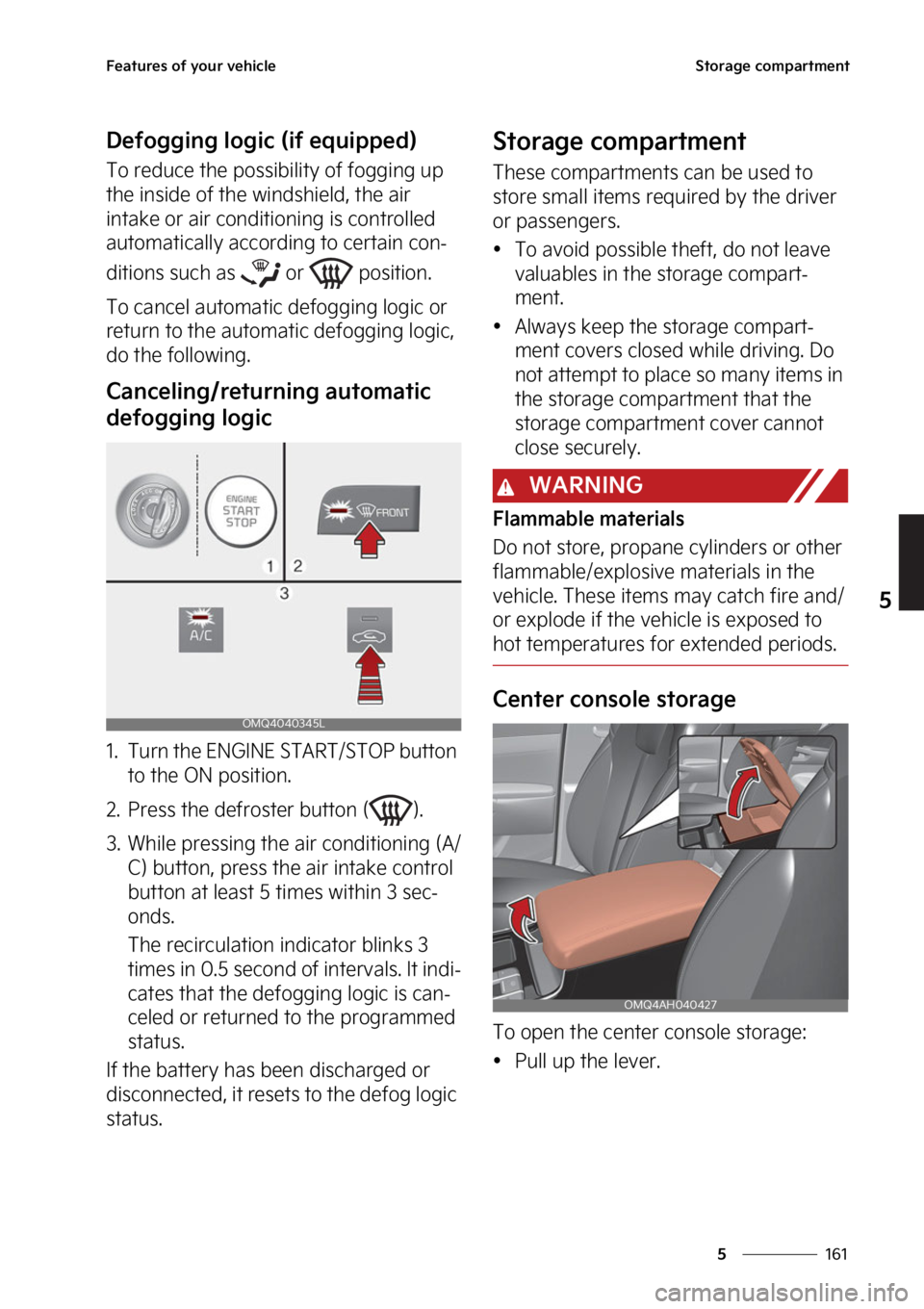KIA SORENTO PHEV 2023  Owners Manual ���
�
�
��F�B�U�V�S�F�T��P�G��Z�P�V�S��W�F�I�J�D�M�F�4�U�P�S�B�H�F��D�P�N�Q�B�S�U�N�F�O�U
�%�F�G�P�H�H�J�O�H��M�P�H�J�D��	�J�G��F�R�V�J�Q�Q�F�E�

�5�P��S�F�E�V�D�F��U�I�F��Q�P�T�T�J�C�
