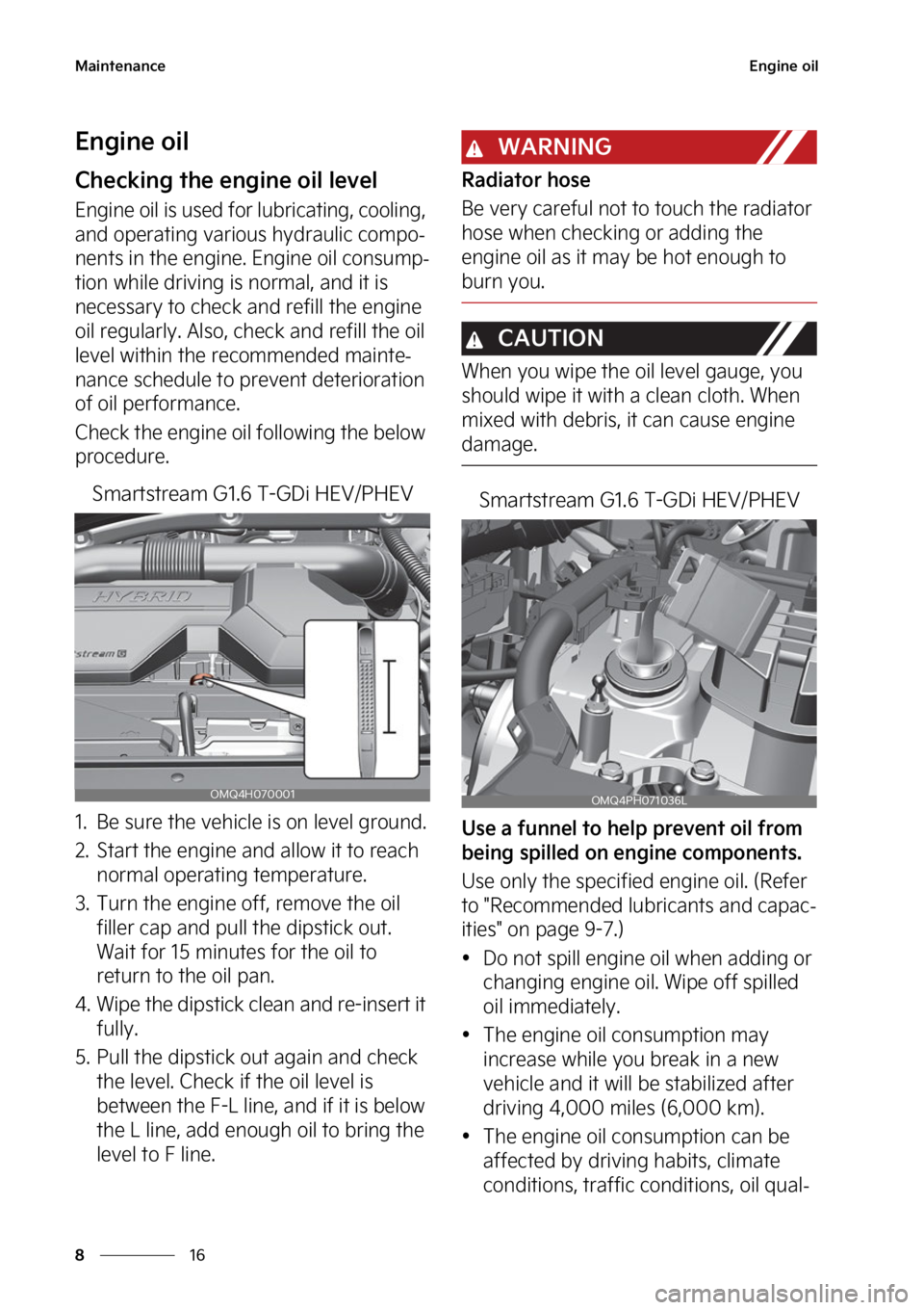 KIA SORENTO PHEV 2023  Owners Manual �.�B�J�O�U�F�O�B�O�D�F
��
�
�&�O�H�J�O�F��P�J�M
�&�O�H�J�O�F��P�J�M
�$�I�F�D�L�J�O�H��U�I�F��F�O�H�J�O�F��P�J�M��M�F�W�F�M
�&�O�H�J�O�F��P�J�M��J�T��V�T�F�E��G�P�S��M�V�C�S�J�D�B�U�J�O�H