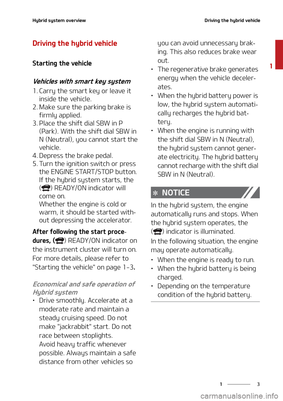 KIA SORENTO HYBRID 2021  Owners Manual �
�
�
�)�Z�C�S�J�E��T�Z�T�U�F�N��P�W�F�S�W�J�F�X�%�S�J�W�J�O�H��U�I�F��I�Z�C�S�J�E��W�F�I�J�D�M�F
�%�S�J�W�J�O�H��U�I�F��I�Z�C�S�J�E��W�F�I�J�D�M�F
�4�U�B�S�U�J�O�H��U�I�F��W�F�I�J�D�M�F
