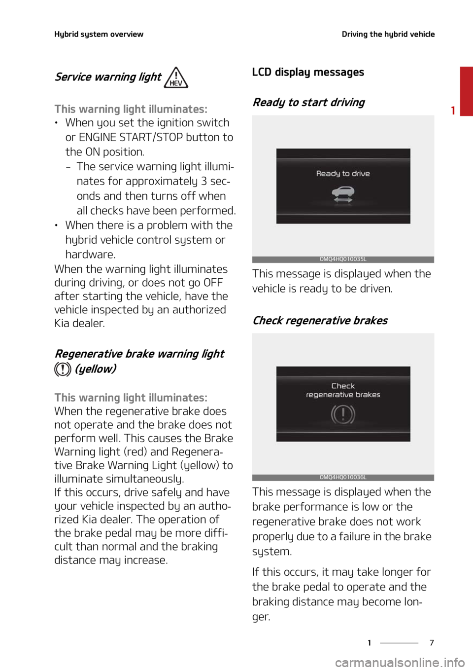 KIA SORENTO HYBRID 2021  Owners Manual �
�
�
�)�Z�C�S�J�E��T�Z�T�U�F�N��P�W�F�S�W�J�F�X�%�S�J�W�J�O�H��U�I�F��I�Z�C�S�J�E��W�F�I�J�D�M�F
�4�F�S�W�J�D�F��X�B�S�O�J�O�H��M�J�H�I�U�
�5�I�J�T��X�B�S�O�J�O�H��M�J�H�I�U��J�M�M�V�N�