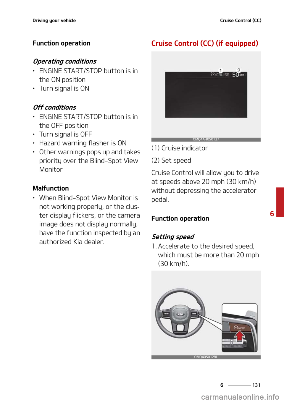KIA SORENTO HYBRID 2021  Owners Manual ���
�
�
�%�S�J�W�J�O�H��Z�P�V�S��W�F�I�J�D�M�F�$�S�V�J�T�F��$�P�O�U�S�P�M��	�$�$�

��V�O�D�U�J�P�O��P�Q�F�S�B�U�J�P�O
�0�Q�F�S�B�U�J�O�H��D�P�O�E�J�U�J�P�O�T
LÜ�&�/�(�*�/�&��4�5�"�3�5��