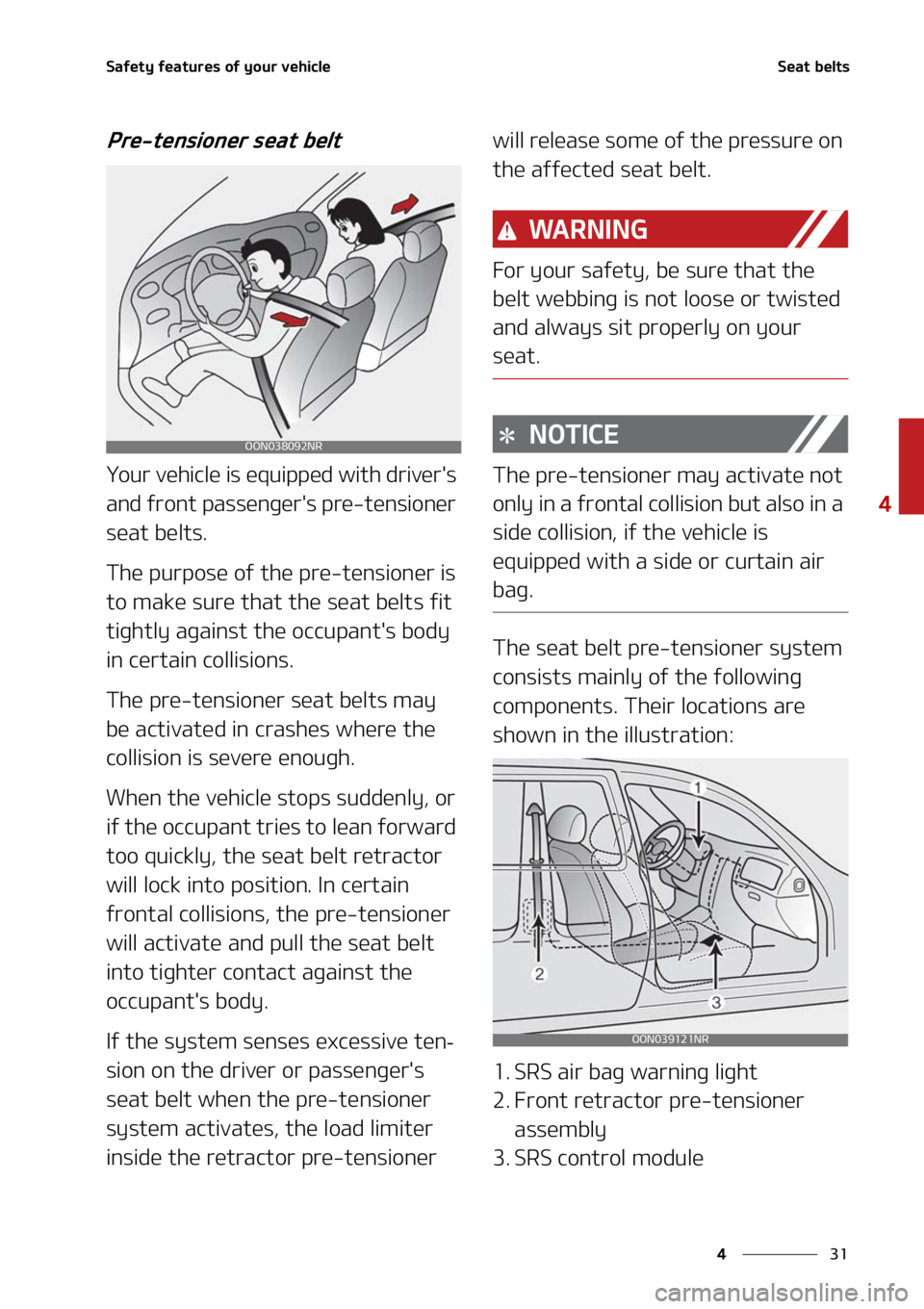 KIA SORENTO HYBRID 2021  Owners Manual ��
�
�
�4�B�G�F�U�Z��G�F�B�U�V�S�F�T��P�G��Z�P�V�S��W�F�I�J�D�M�F�4�F�B�U��C�F�M�U�T
�1�S�F��U�F�O�T�J�P�O�F�S��T�F�B�U��C�F�M�U
�:�P�V�S��W�F�I�J�D�M�F��J�T��F�R�V�J�Q�Q�F�E��X�J�U�I�