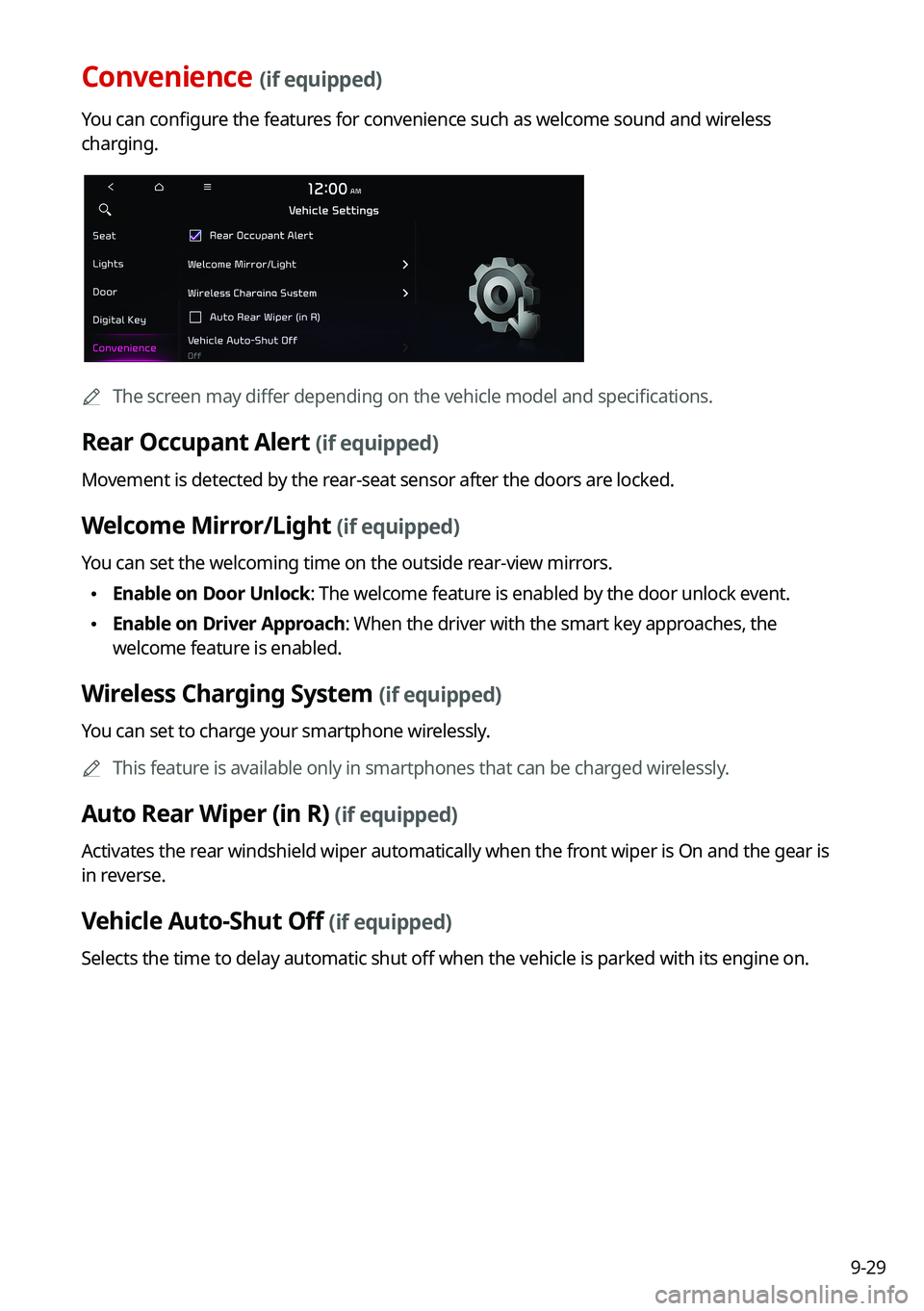 KIA SORENTO HYBRID 2021 Navigation System Quick Reference Guide 9-29
Convenience (if equipped)
You can configure the features for convenience such as welcome sound and wireless
charging.
0000AThe screen may differ depending on the vehicle model and specifications KIA SORENTO HYBRID 2021 Navigation System Quick Reference Guide 9-29
Convenience (if equipped)
You can configure the features for convenience such as welcome sound and wireless
charging.
0000AThe screen may differ depending on the vehicle model and specifications
