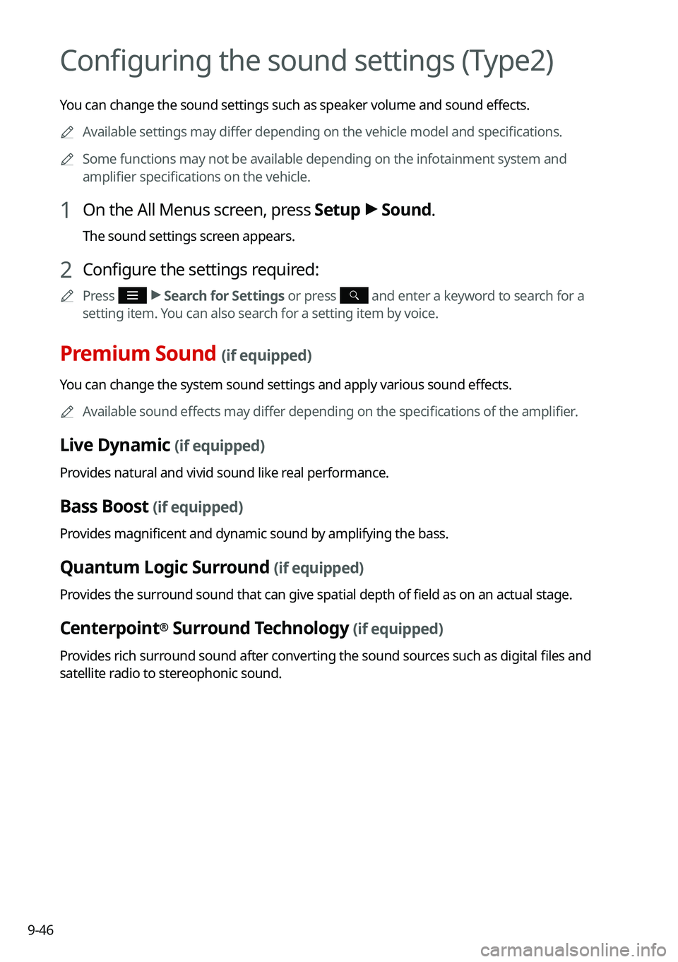 KIA SORENTO HYBRID 2021 Navigation System Quick Reference Guide 9-46
Configuring the sound settings (Type2)
You can change the sound settings such as speaker volume and sound effects.
0000AAvailable settings may differ depending on the vehicle model and specificat KIA SORENTO HYBRID 2021 Navigation System Quick Reference Guide 9-46
Configuring the sound settings (Type2)
You can change the sound settings such as speaker volume and sound effects.
0000AAvailable settings may differ depending on the vehicle model and specificat