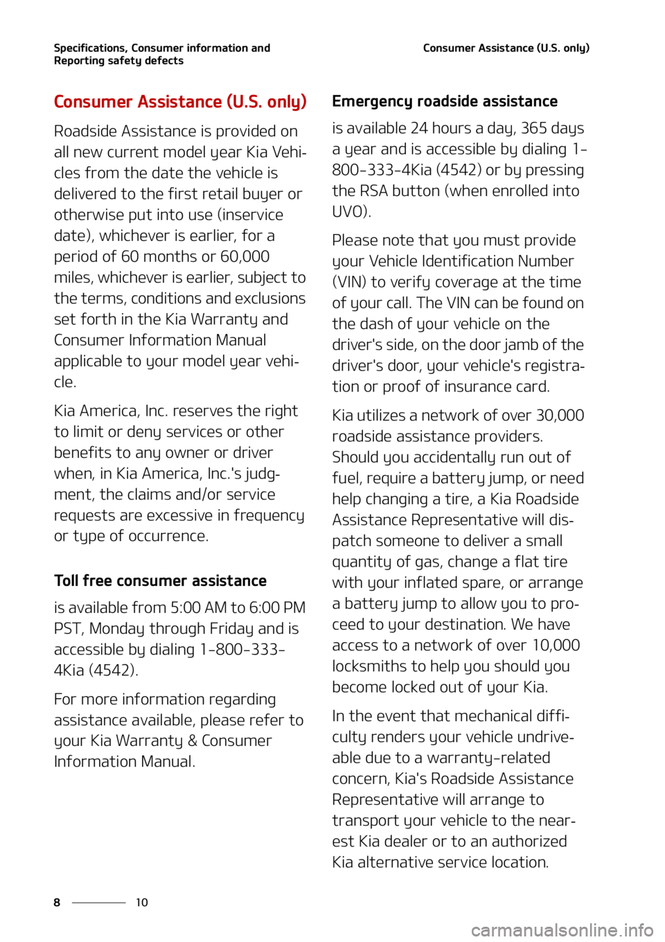 KIA SORENTO 2022  Owners Manual �4�Q�F�D�J�G�J�D�B�U�J�P�O�T�
��$�P�O�T�V�N�F�S��J�O�G�P�S�N�B�U�J�P�O��B�O�E�
�3�F�Q�P�S�U�J�O�H��T�B�G�F�U�Z��E�F�G�F�D�U�T
��
�
�$�P�O�T�V�N�F�S��"�T�T�J�T�U�B�O�D�F��	�6��4���P�O�M�Z