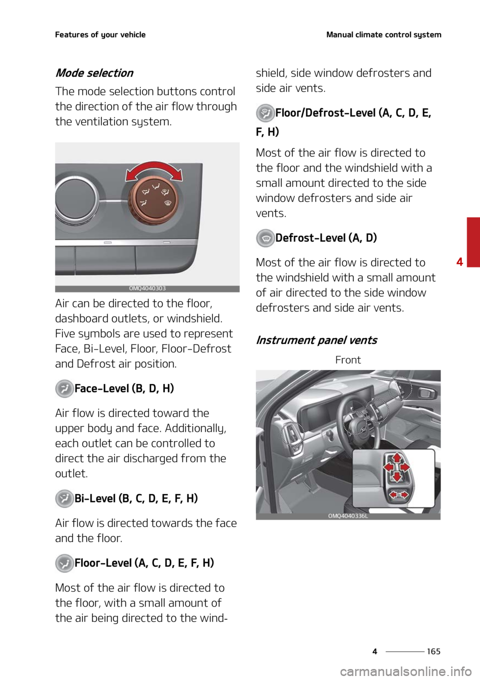 KIA SORENTO 2021  Owners Manual ���
�
�
��F�B�U�V�S�F�T��P�G��Z�P�V�S��W�F�I�J�D�M�F�.�B�O�V�B�M��D�M�J�N�B�U�F��D�P�O�U�S�P�M��T�Z�T�U�F�N
�.�P�E�F��T�F�M�F�D�U�J�P�O
�5�I�F��N�P�E�F��T�F�M�F�D�U�J�P�O��C�V�U�U�P�O�