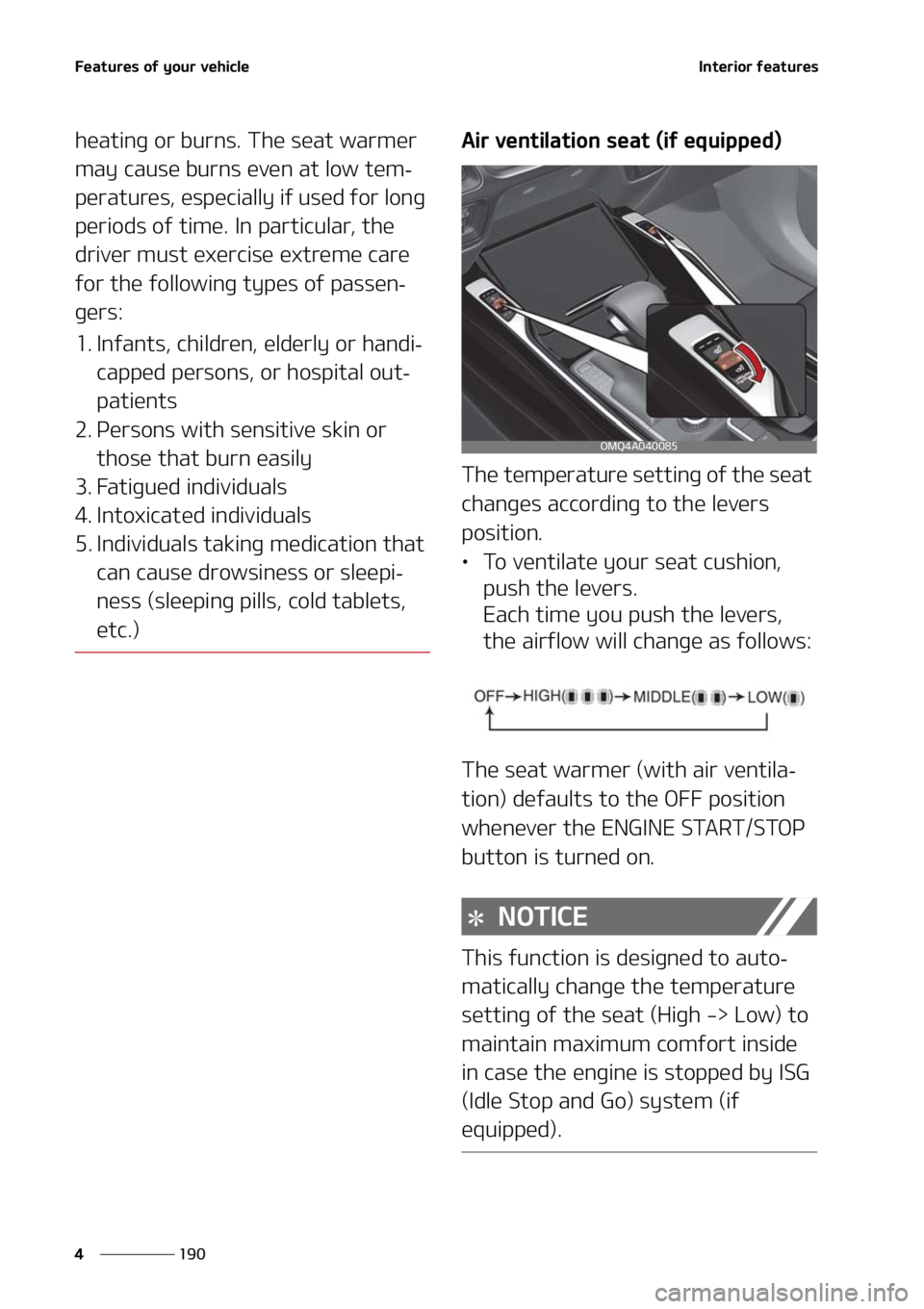 KIA SORENTO 2021  Owners Manual ��F�B�U�V�S�F�T��P�G��Z�P�V�S��W�F�I�J�D�M�F
���
�
�*�O�U�F�S�J�P�S��G�F�B�U�V�S�F�T
�I�F�B�U�J�O�H��P�S��C�V�S�O�T���5�I�F��T�F�B�U��X�B�S�N�F�S�
�N�B�Z��D�B�V�T�F��C�V�S�O�T��F�W�