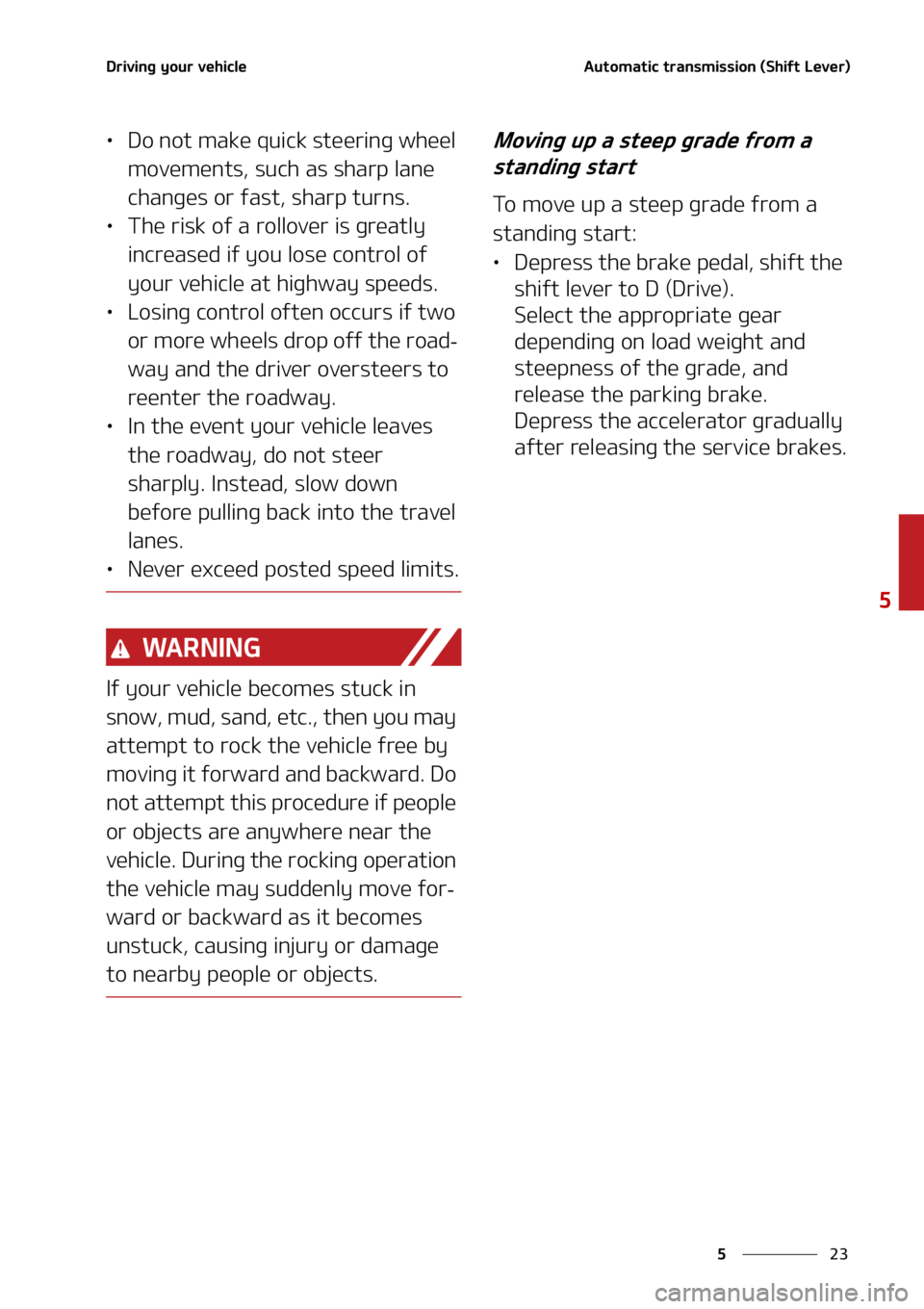KIA SORENTO 2021  Owners Manual ��
�
�
�%�S�J�W�J�O�H��Z�P�V�S��W�F�I�J�D�M�F�"�V�U�P�N�B�U�J�D��U�S�B�O�T�N�J�T�T�J�P�O��	�4�I�J�G�U��-�F�W�F�S�

LÜ�%�P��O�P�U��N�B�L�F��R�V�J�D�L��T�U�F�F�S�J�O�H��X�I�F�F�M�
�N�P�W