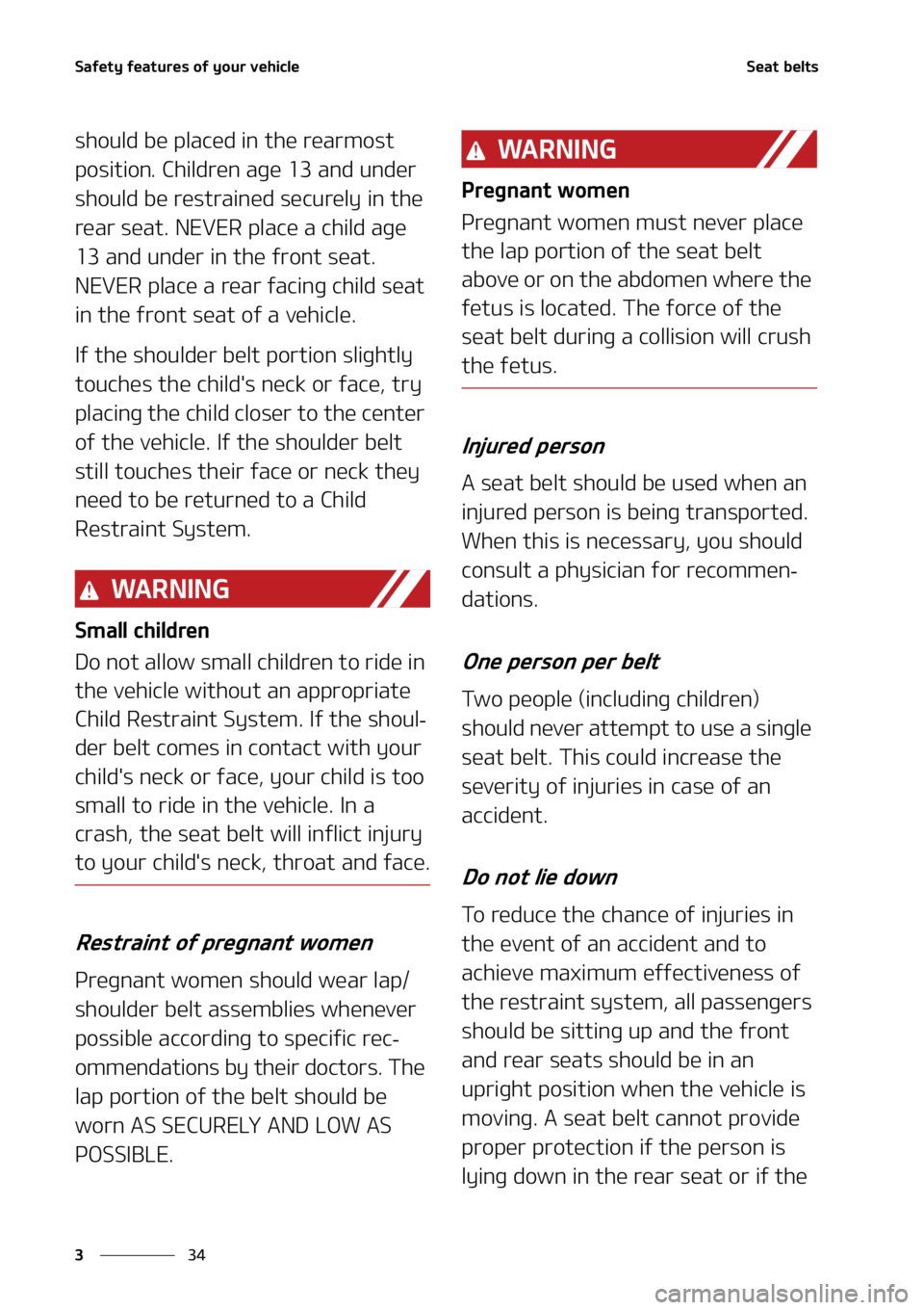 KIA SORENTO 2021  Owners Manual �4�B�G�F�U�Z��G�F�B�U�V�S�F�T��P�G��Z�P�V�S��W�F�I�J�D�M�F
��
�
�4�F�B�U��C�F�M�U�T
�T�I�P�V�M�E��C�F��Q�M�B�D�F�E��J�O��U�I�F��S�F�B�S�N�P�T�U�
�Q�P�T�J�U�J�P�O���$�I�J�M�E�S�F�O ��B
