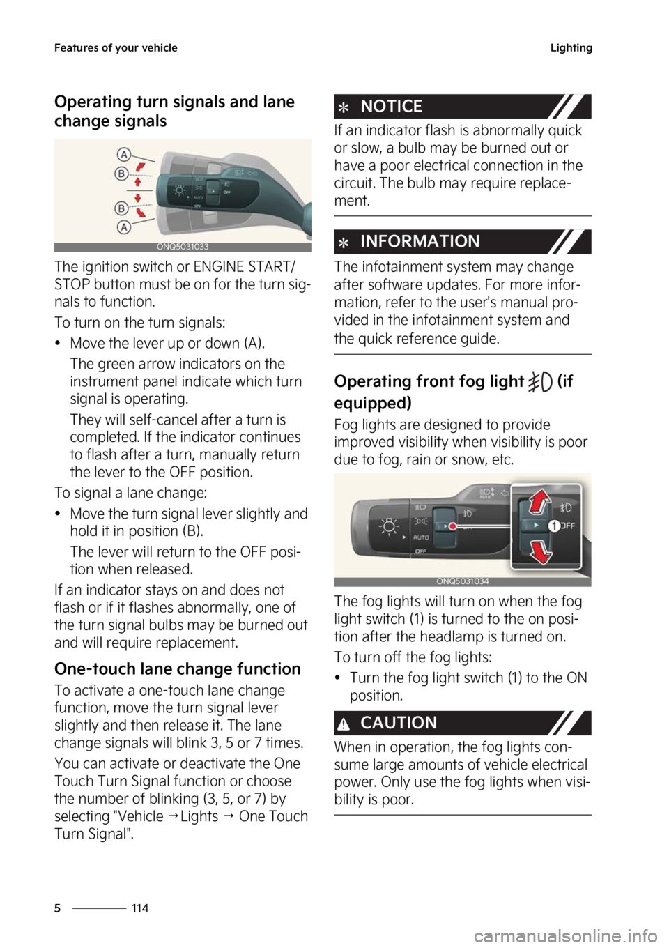 KIA NIRO PHEV 2023  Owners Manual ��F�B�U�V�S�F�T��P�G��Z�P�V�S��W�F�I�J�D�M�F
���
�
�-�J�H�I�U�J�O�H
�0�Q�F�S�B�U�J�O�H��U�V�S�O��T�J�H�O�B�M�T��B�O�E��M�B�O�F�
�D�I�B�O�H�F��T�J�H�O�B�M�T
�5�I�F��J�H�O�J�U�J�P�O��T�X
