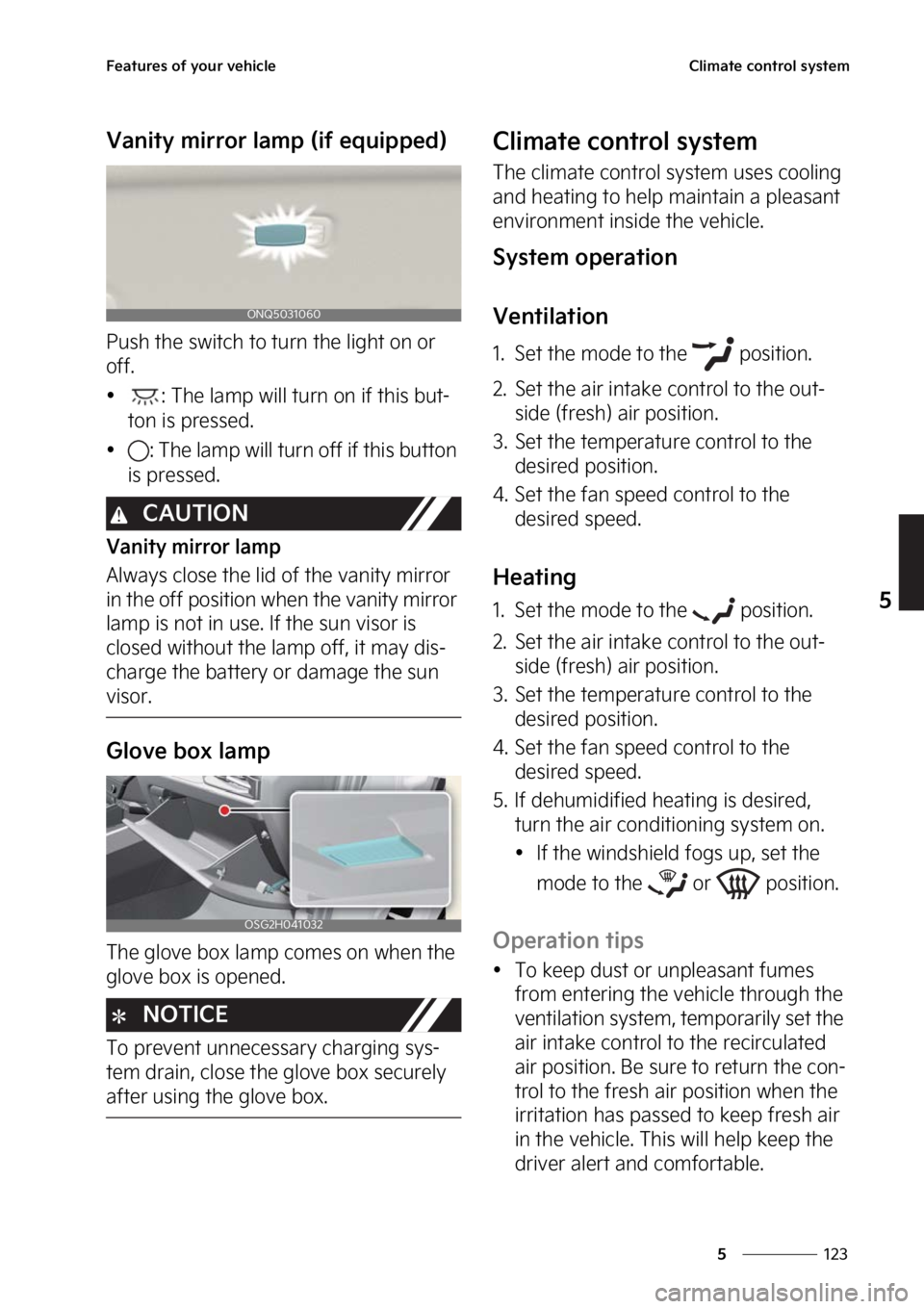 KIA NIRO PHEV 2023  Owners Manual ���
�
�
��F�B�U�V�S�F�T��P�G��Z�P�V�S��W�F�I�J�D�M�F�$�M�J�N�B�U�F��D�P�O�U�S�P�M��T�Z�T�U�F�N
�7�B�O�J�U�Z��N�J�S�S�P�S��M�B�N�Q��	�J�G��F�R�V�J�Q�Q�F�E�

�1�V�T�I��U�I�F��T�X�J�U�D�