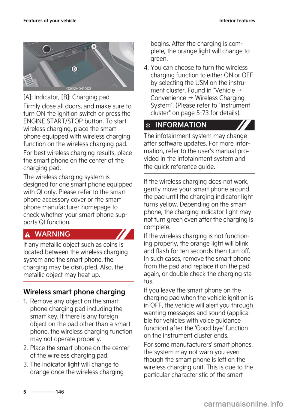 KIA NIRO PHEV 2023  Owners Manual ��F�B�U�V�S�F�T��P�G��Z�P�V�S��W�F�I�J�D�M�F
���
�
�*�O�U�F�S�J�P�S��G�F�B�U�V�S�F�T
�<�"�>���*�O�E�J�D�B�U�P�S�
��<�# �>���$�I�B�S�H�J�O�H��Q�B�E
��J�S�N�M�Z��D�M�P�T�F��B�M�M��E�P