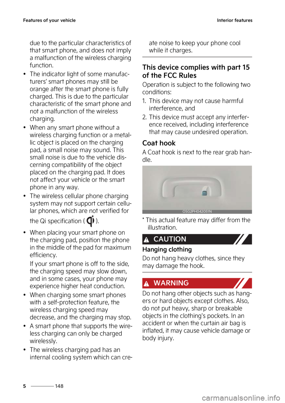 KIA NIRO PHEV 2023  Owners Manual ��F�B�U�V�S�F�T��P�G��Z�P�V�S��W�F�I�J�D�M�F
���
�
�*�O�U�F�S�J�P�S��G�F�B�U�V�S�F�T
�E�V�F��U�P��U�I�F��Q�B�S�U�J�D�V�M�B�S��D�I�B�S�B�D�U�F�S�J�T�U�J�D�T��P�G�
�U�I�B�U��T�N�B�S�U��