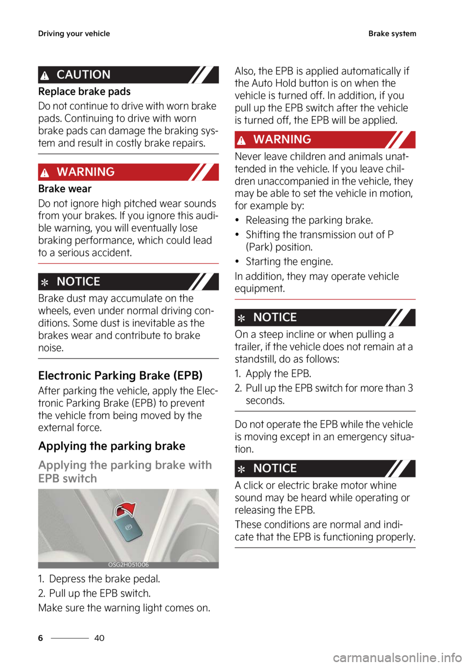 KIA NIRO PHEV 2023  Owners Manual �%�S�J�W�J�O�H��Z�P�V�S��W�F�I�J�D�M�F
��
�
�#�S�B�L�F��T�Z�T�U�F�N
�$�"�6�5�*�0�/
�3�F�Q�M�B�D�F��C�S�B�L�F��Q�B�E�T
�%�P��O�P�U��D�P�O�U�J�O�V�F��U�P��E�S�J�W�F��X�J�U�I��X�P�S�O��C�S