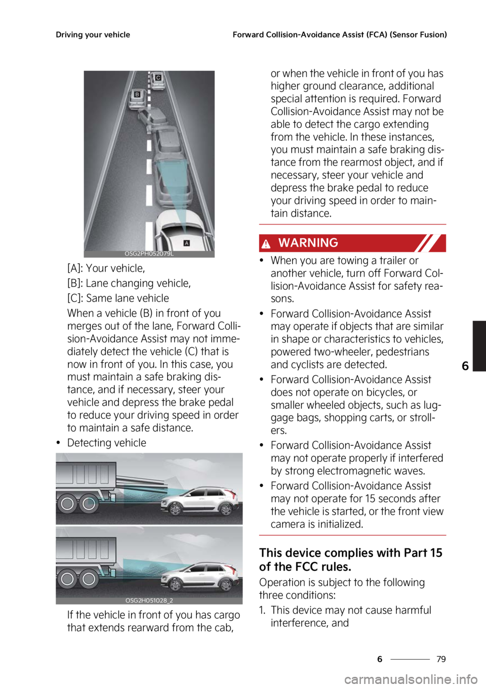 KIA NIRO PHEV 2023  Owners Manual ��
�
�
�%�S�J�W�J�O�H��Z�P�V�S��W�F�I�J�D�M�F��P�S�X�B�S�E��$�P�M�M�J�T�J�P�O��"�W�P�J�E�B�O�D�F��"�T�T�J�T�U��	��$�"�
��	�4�F�O�T�P�S���V�T�J�P�O�

�<�"�>���:�P�V�S��W�F�I�J�D�M�F�
