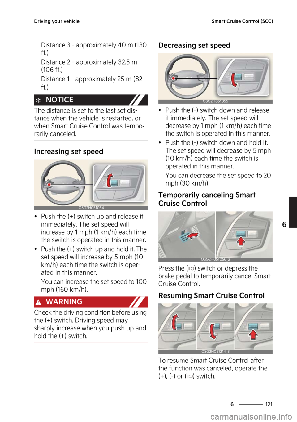 KIA NIRO PHEV 2023  Owners Manual ���
�
�
�%�S�J�W�J�O�H��Z�P�V�S��W�F�I�J�D�M�F�4�N�B�S�U��$�S�V�J�T�F��$�P�O�U�S�P�M��	�4�$�$�

�%�J�T�U�B�O�D�F������B�Q�Q�S�P�Y�J�N�B�U�F�M�Z�����N��	����
�G�U��

�%�J�T�U�B