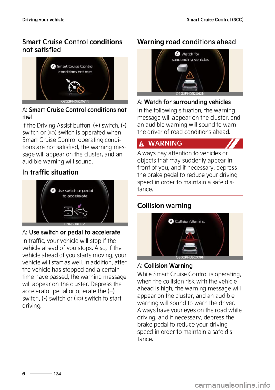 KIA NIRO PHEV 2023  Owners Manual �%�S�J�W�J�O�H��Z�P�V�S��W�F�I�J�D�M�F
���
�
�4�N�B�S�U��$�S�V�J�T�F��$�P�O�U�S�P�M��	�4�$�$�

�4�N�B�S�U��$�S�V�J�T�F��$�P�O�U�S�P�M��D�P�O�E�J�U�J�P�O�T�
�O�P�U��T�B�U�J�T�G�J�F�E
�"�