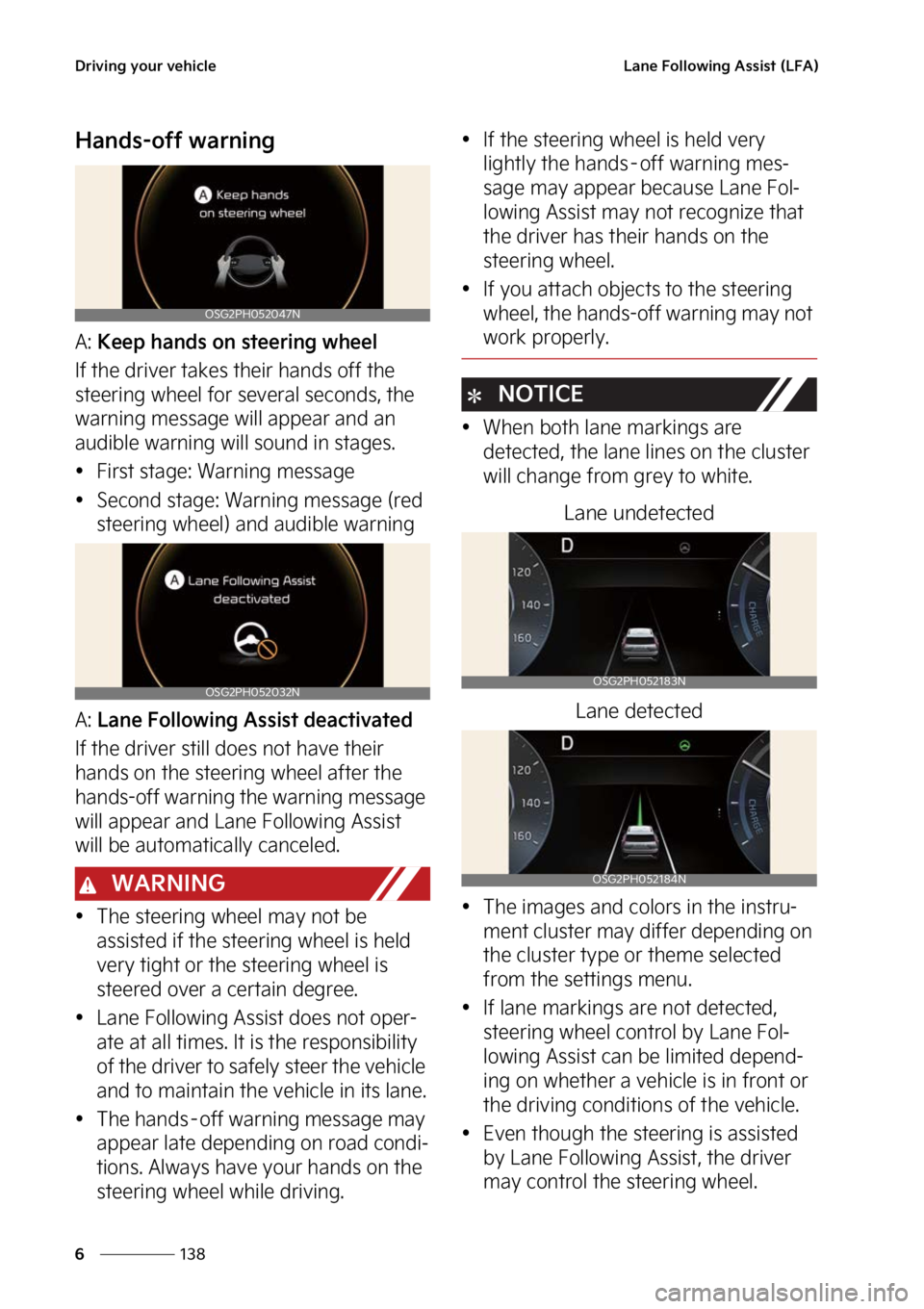 KIA NIRO PHEV 2023  Owners Manual �%�S�J�W�J�O�H��Z�P�V�S��W�F�I�J�D�M�F
���
�
�-�B�O�F���P�M�M�P�X�J�O�H��"�T�T�J�T�U��	�-��"�

�)�B�O�E�T��P�G�G��X�B�S�O�J�O�H
�"���,�F�F�Q��I�B�O�E�T��P�O��T�U�F�F�S�J�O�H��X�I�F�