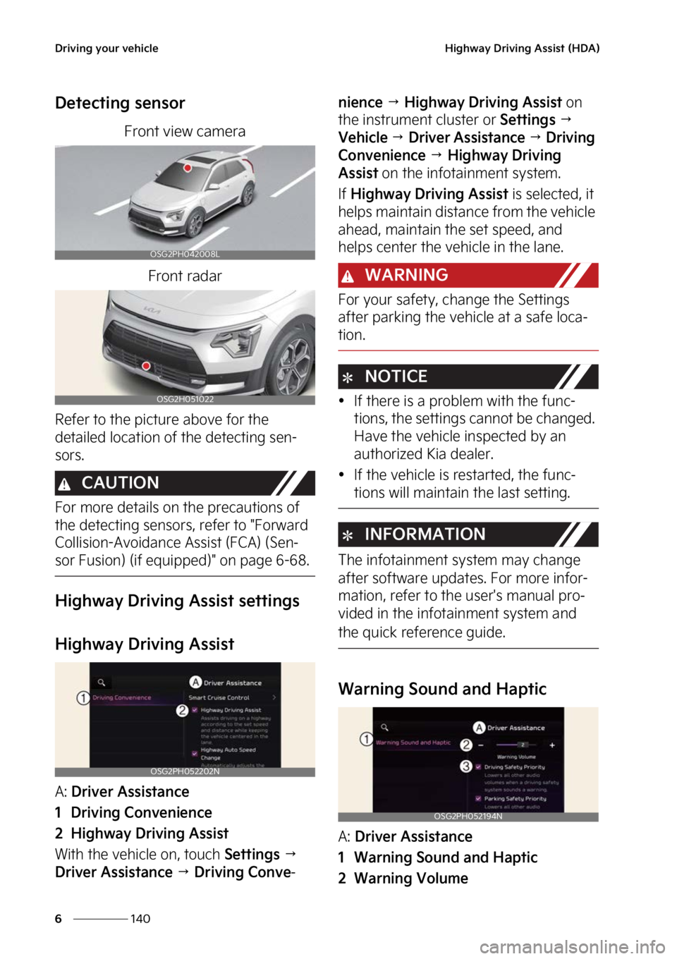 KIA NIRO PHEV 2023  Owners Manual �%�S�J�W�J�O�H��Z�P�V�S��W�F�I�J�D�M�F
���
�
�)�J�H�I�X�B�Z��%�S�J�W�J�O�H��"�T�T�J�T�U��	�)�%�"�

�%�F�U�F�D�U�J�O�H��T�F�O�T�P�S
��S�P�O�U��W�J�F�X��D�B�N�F�S�B
��S�P�O�U��S�B�E�B�S
�