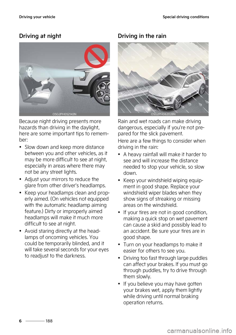 KIA NIRO PHEV 2023  Owners Manual �%�S�J�W�J�O�H��Z�P�V�S��W�F�I�J�D�M�F
���
�
�4�Q�F�D�J�B�M��E�S�J�W�J�O�H��D�P�O�E�J�U�J�P�O�T
�%�S�J�W�J�O�H��B�U��O�J�H�I�U
�#�F�D�B�V�T�F��O�J�H�I�U��E�S�J�W�J�O�H��Q�S�F�T�F�O�U�T��