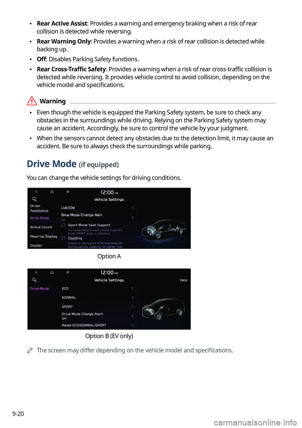 KIA NIRO PHEV 2022 Navigation System Quick Reference Guide 9-20
•Rear Active Assist: Provides a warning and emergency braking when a risk of rear
collision is detected while reversing.
•Rear Warning Only: Provides a warning when a risk of rear collisio KIA NIRO PHEV 2022 Navigation System Quick Reference Guide 9-20
•Rear Active Assist: Provides a warning and emergency braking when a risk of rear
collision is detected while reversing.
•Rear Warning Only: Provides a warning when a risk of rear collisio