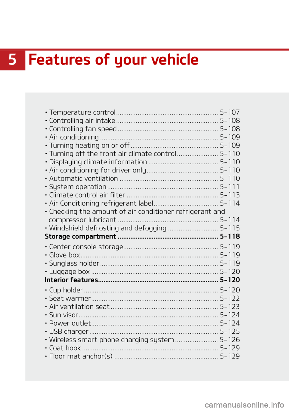 KIA NIRO EV 2022  Owners Manual ���F�B�U�V�S�F�T��P�G��Z�P�V�S��W�F�I�J�D�M�F
LÜ��5�F�N�Q�F�S�B�U�V�S�F��D�P�O�U�S�P�M ������������������������������������������� ���������