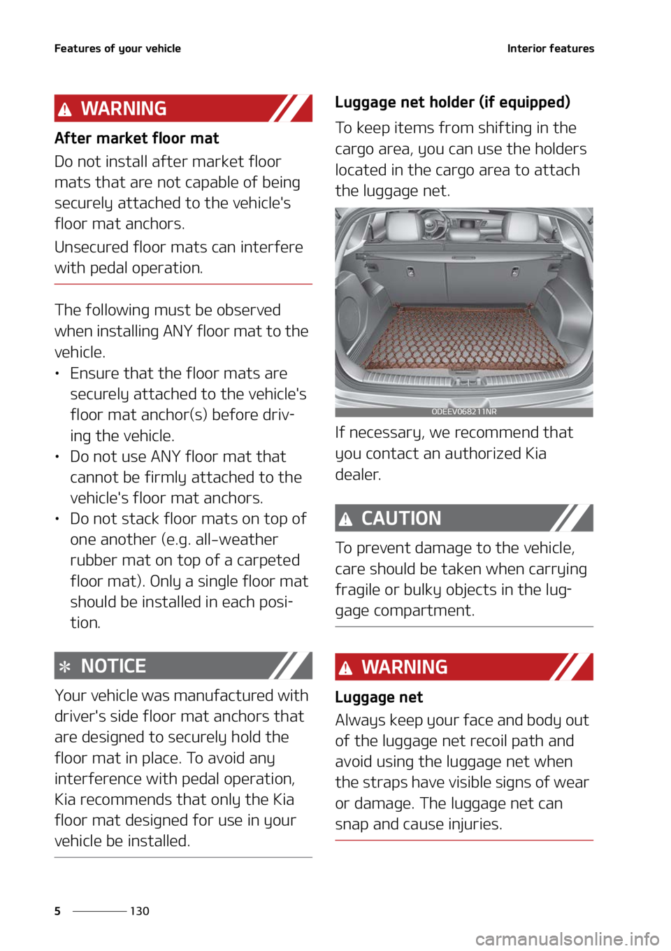 KIA NIRO EV 2022  Owners Manual ��F�B�U�V�S�F�T��P�G��Z�P�V�S��W�F�I�J�D�M�F
���
�
�*�O�U�F�S�J�P�S��G�F�B�U�V�S�F�T
�8�" �3 �/ �* �/ �(
�"�G�U�F�S��N�B�S�L�F�U��G�M�P�P�S��N�B�U
�%�P��O�P�U��J�O�T�U�B�M�M��B�G�U �F�S