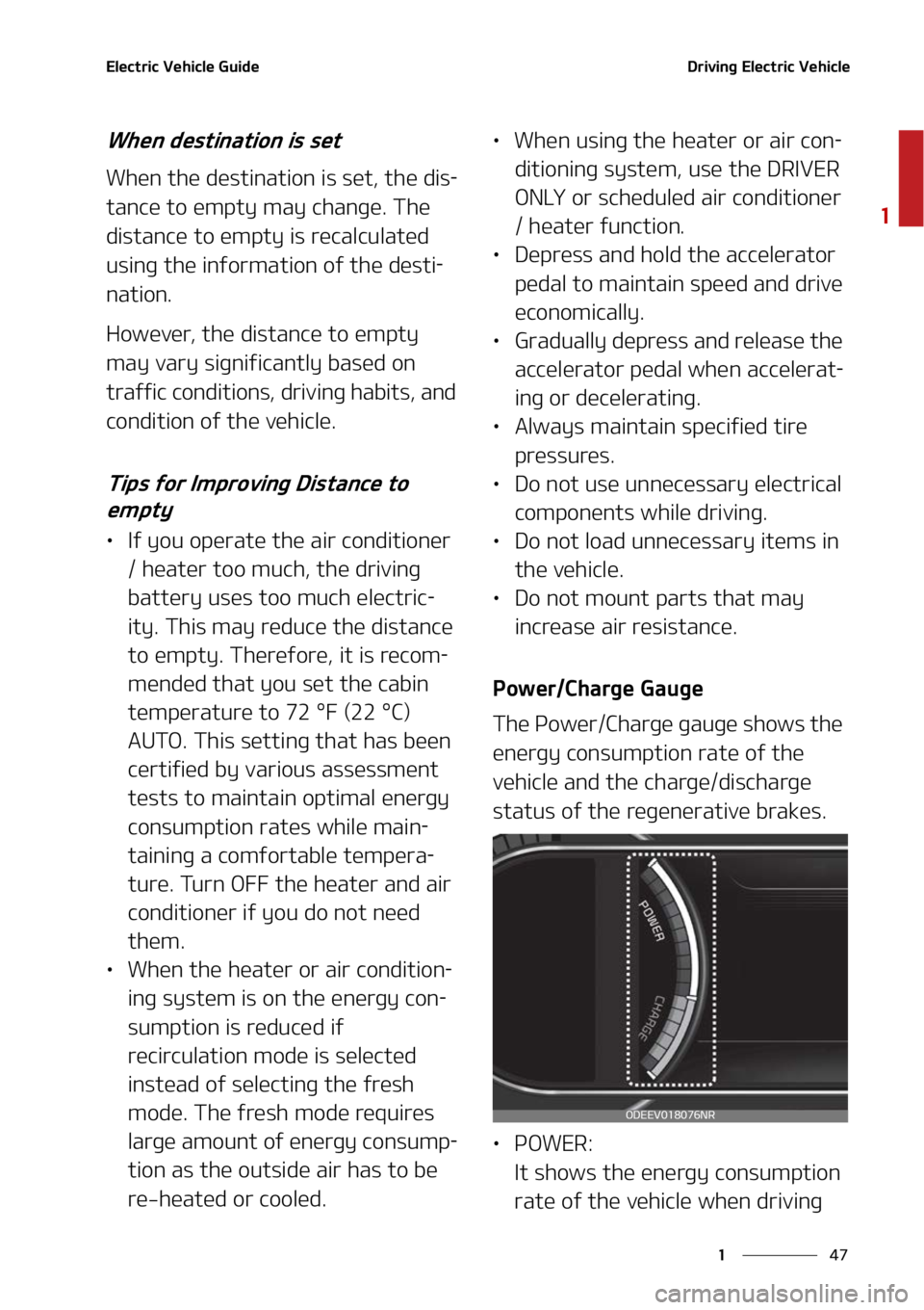 KIA NIRO EV 2022  Owners Manual ��
�
�
�&�M�F�D�U�S�J�D��7�F�I�J�D�M�F��(�V�J�E�F�%�S�J�W�J�O�H��&�M�F�D�U�S�J�D��7�F�I�J�D�M�F
�8�I�F�O��E�F�T�U�J�O�B�U�J�P�O��J�T��T�F�U
�8�I�F�O��U�I�F��E�F�T�U�J�O�B�U�J�P�O��J�T��