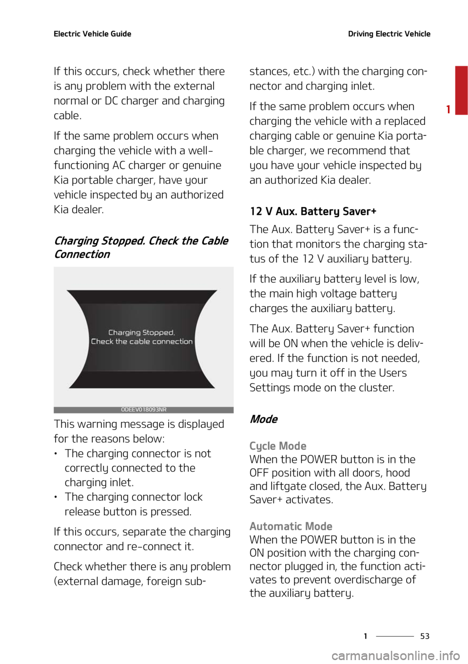 KIA NIRO EV 2022  Owners Manual   
 
 
 & M F D U S J D  7 F I J D M F  ( V J E F % S J W J O H  & M F D U S J D  7 F I J D M F
 * G  U I J T  P D D V S T   D I F D L  X I F U I F S  U I F S F 
 J T  B O Z  Q S P C 