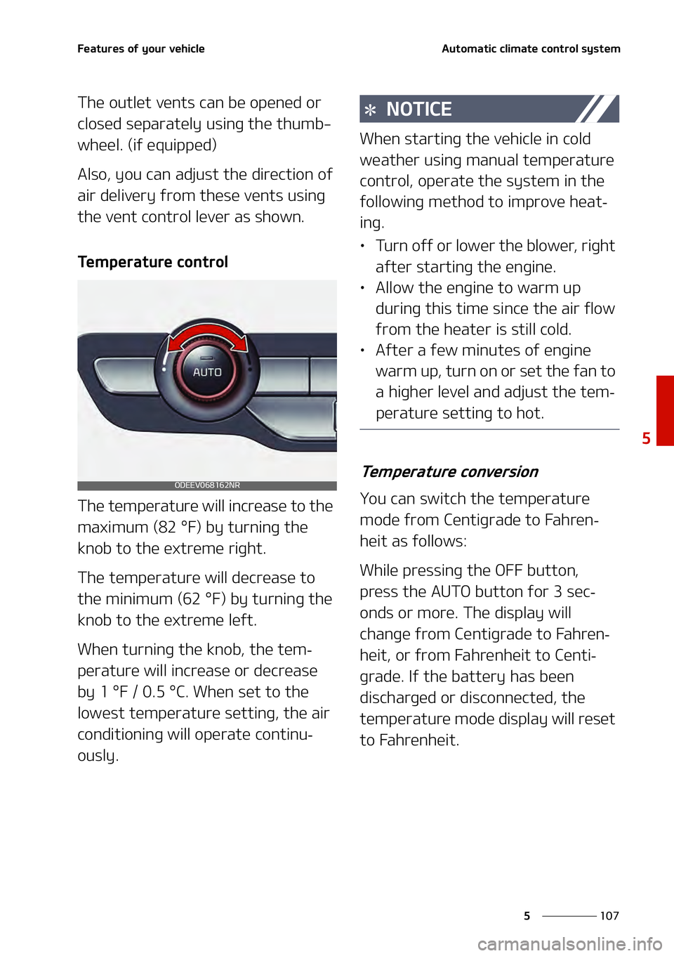 KIA NIRO EV 2021  Owners Manual ���
�
�
��F�B�U�V�S�F�T��P�G��Z�P�V�S��W�F�I�J�D�M�F�"�V�U�P�N�B�U�J�D��D�M�J�N�B�U�F��D�P�O�U�S�P�M��T�Z�T�U�F�N
�5�I�F��P�V�U�M�F�U��W�F�O�U�T��D�B�O��C�F��P�Q�F�O�F�E��P�S�
�D�M�
