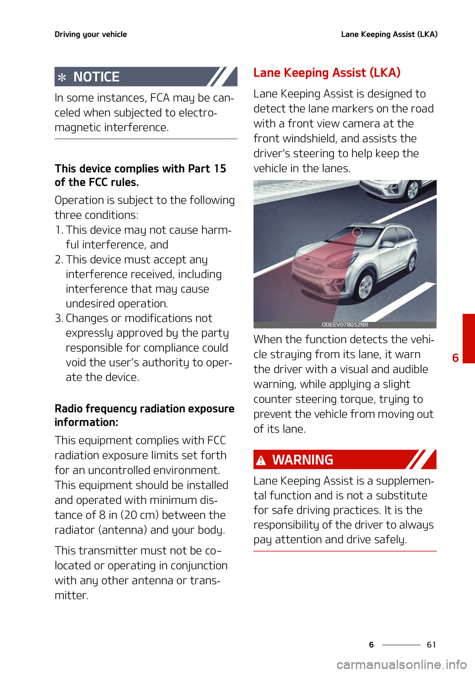 KIA NIRO EV 2021  Owners Manual ��
�
�
�%�S�J�W�J�O�H��Z�P�V�S��W�F�I�J�D�M�F�-�B�O�F��,�F�F�Q�J�O�H��"�T�T�J�T�U��	�-�,�"�

�/�0�5�*�$�&
�*�O��T�P�N�F��J�O�T�U�B�O�D�F�T�
���$�"��N�B�Z��C�F��D�B�O-
�D�F�M�F�E��X�I�