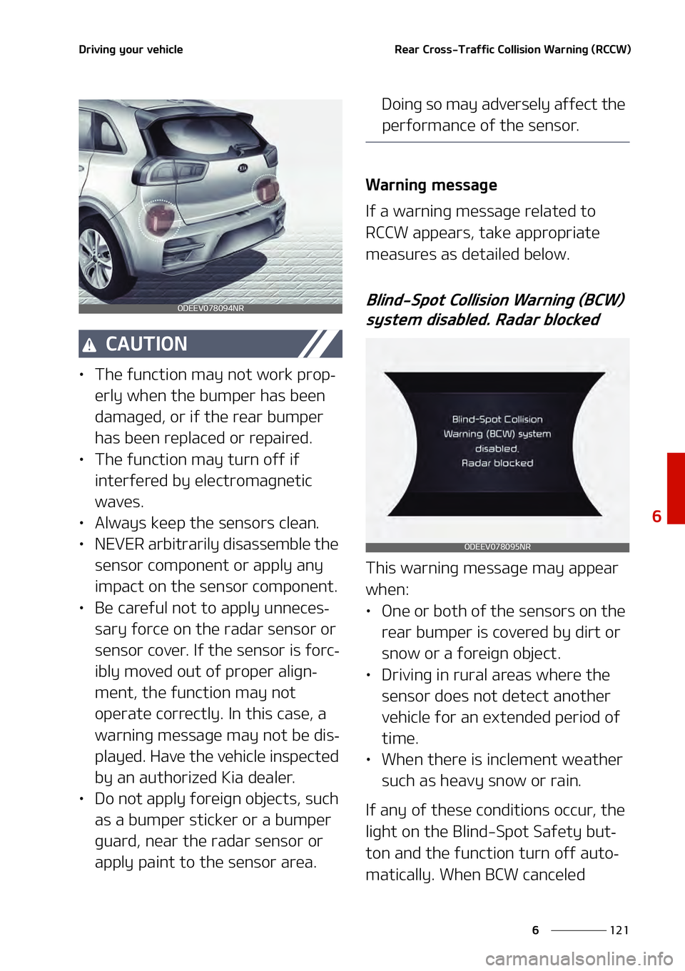 KIA NIRO EV 2021  Owners Manual ���
�
�
�%�S�J�W�J�O�H��Z�P�V�S��W�F�I�J�D�M�F�3�F�B�S��$�S�P�T�T��5�S�B�G�G�J�D��$�P�M�M�J�T�J�P�O��8�B�S�O�J�O�H��	�3�$�$�8�

�$�"�6�5�*�0�/
LÜ�5�I�F��G�V�O�D�U�J�P�O��N�B�Z��O�P�U�