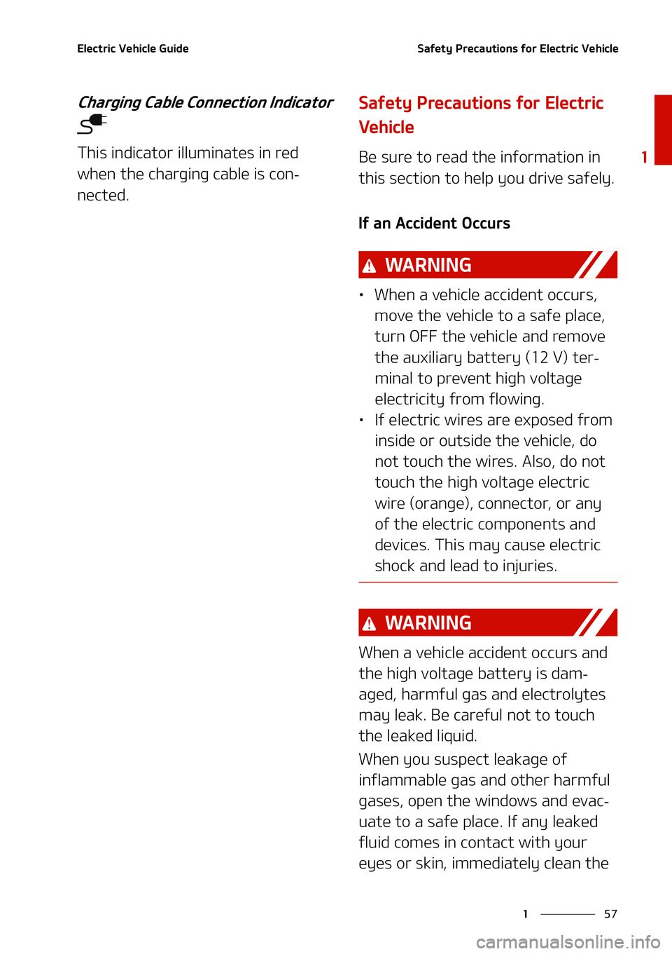 KIA NIRO EV 2021  Owners Manual ��
�
�
�&�M�F�D�U�S�J�D��7�F�I�J�D�M�F��(�V�J�E�F�4�B�G�F�U�Z��1�S�F�D�B�V�U�J�P�O�T��G�P�S��&�M�F�D�U�S�J�D��7�F�I�J�D�M�F
�$�I�B�S�H�J�O�H��$�B�C�M�F��$�P�O�O�F�D�U�J�P�O��*�O�E�J�D�B�U