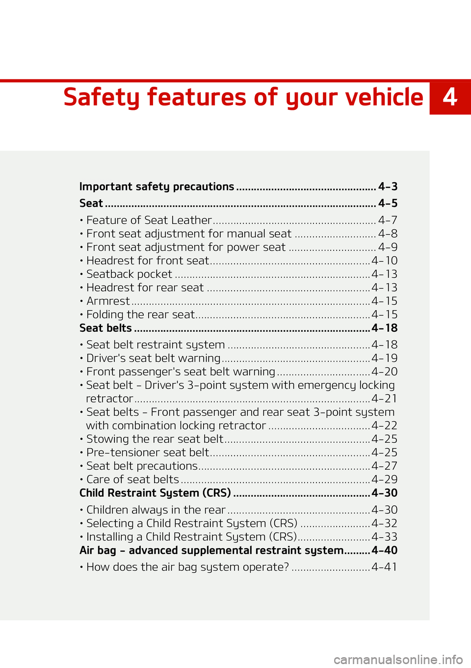 KIA NIRO EV 2021  Owners Manual �
�4�B�G�F�U�Z��G�F�B�U�V�S�F�T��P�G��Z�P�V�S��W�F�I�J�D�M�F
�4�B�G�F�U�Z��G�F�B�U�V�S�F�T��P�G��Z�P�V�S��W�F�I�J�D�M�F�*�N�Q�P�S�U�B�O�U��T�B�G�F�U�Z��Q�S�F�D�B�V�U�J�P�O�T ��������