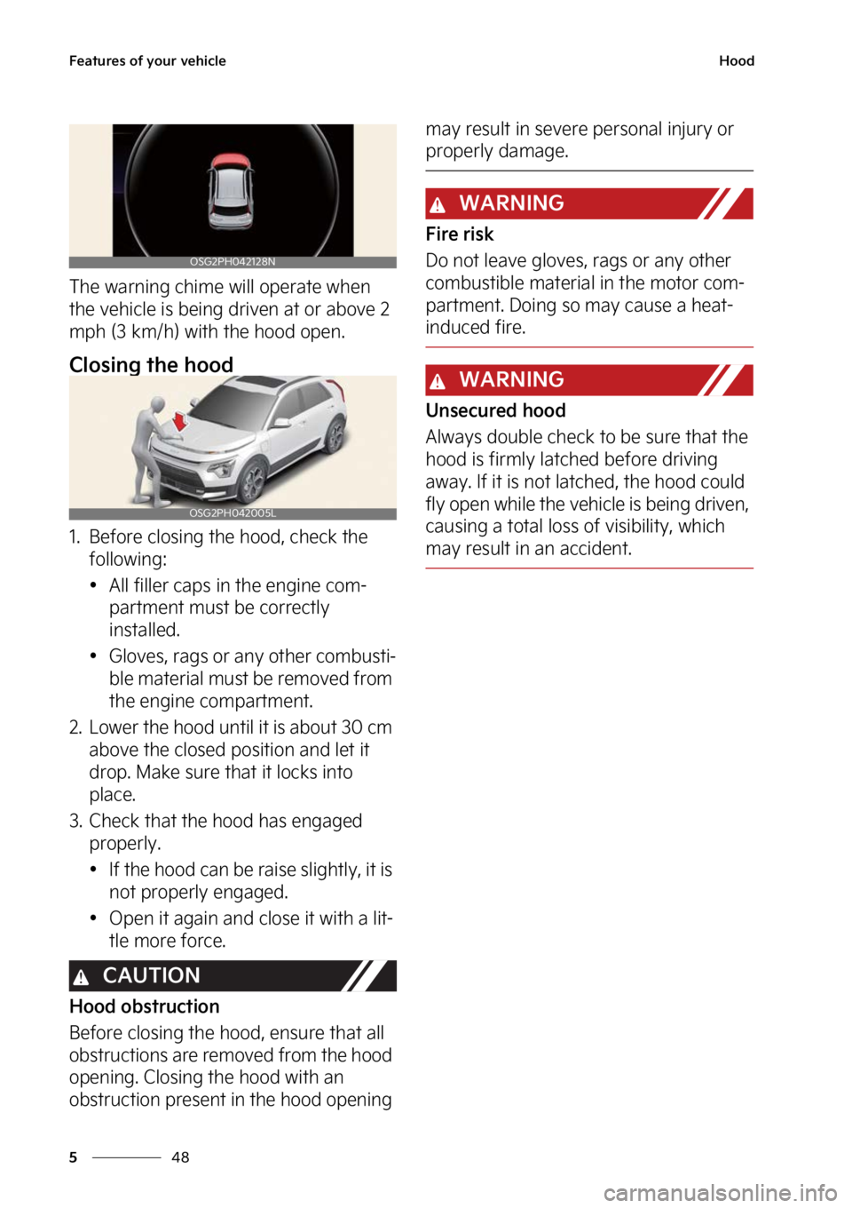 KIA NIRO 2022  Owners Manual ��F�B�U�V�S�F�T��P�G��Z�P�V�S��W�F�I�J�D�M�F
��
�
�)�P�P�E
�5�I�F��X�B�S�O�J�O�H��D�I�J�N�F� �X�J�M�M��P�Q�F�S�B�U�F��X�I�F�O�
�U�I�F��W�F�I�J�D�M�F��J�T��C�F�J�O�H��E �S�J�W�F�O��B�