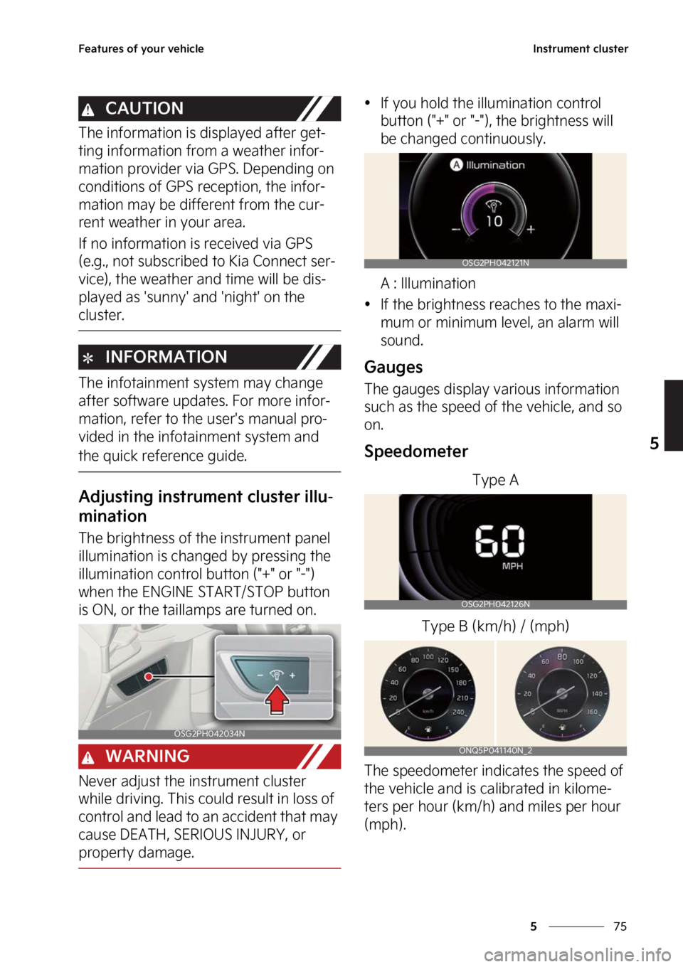 KIA NIRO 2022  Owners Manual ��
�
�
��F�B�U�V�S�F�T��P�G��Z�P�V�S��W�F�I�J�D�M�F�*�O�T�U�S�V�N�F�O�U��D�M�V�T�U�F�S
�$�"�6�5�*�0�/
�5�I�F��J�O�G�P�S�N�B�U�J�P�O��J�T��E�J�T�Q�M�B�Z�F�E��B�G�U�F�S��H�F�U-
�U�J�O�H��