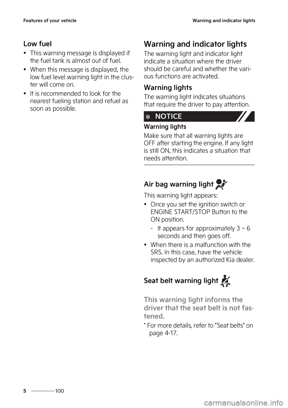 KIA NIRO 2022  Owners Manual ��F�B�U�V�S�F�T��P�G��Z�P�V�S��W�F�I�J�D�M�F
���
�
�8�B�S�O�J�O�H��B�O�E��J�O�E�J�D�B�U�P�S��M�J�H�I�U�T
�-�P�X��G�V�F�M
