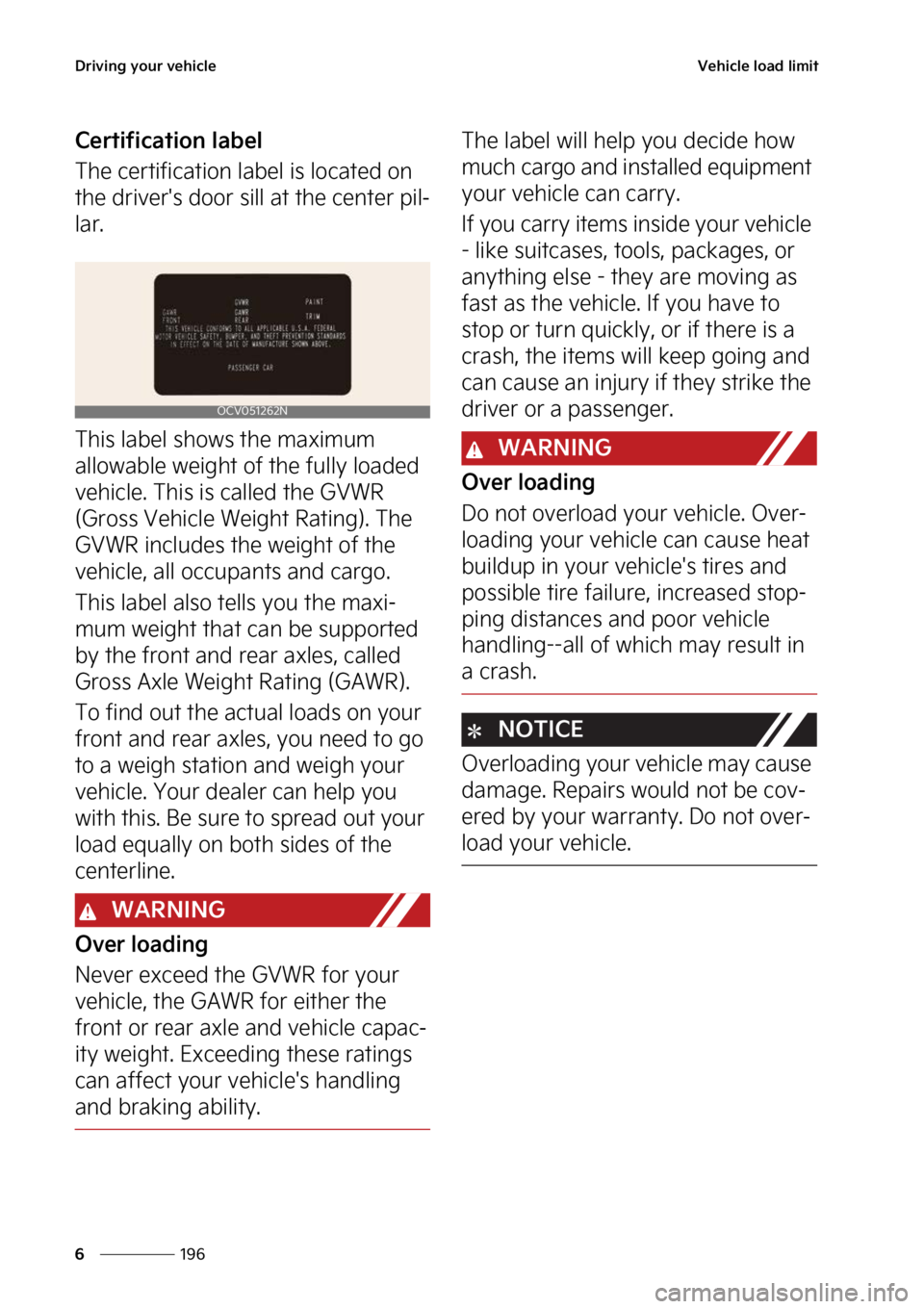 KIA NIRO 2022  Owners Manual �%�S�J�W�J�O�H��Z�P�V�S��W�F�I�J�D�M�F
���
�
�7�F�I�J�D�M�F��M�P�B�E��M�J�N�J�U
�$�F�S�U�J�G�J�D�B�U�J�P�O��M�B�C�F�M
�5�I�F��D�F�S�U�J�G�J�D�B�U�J�P�O��M�B�C�F�M��J�T��M�P�D�B�U�F�E��P�