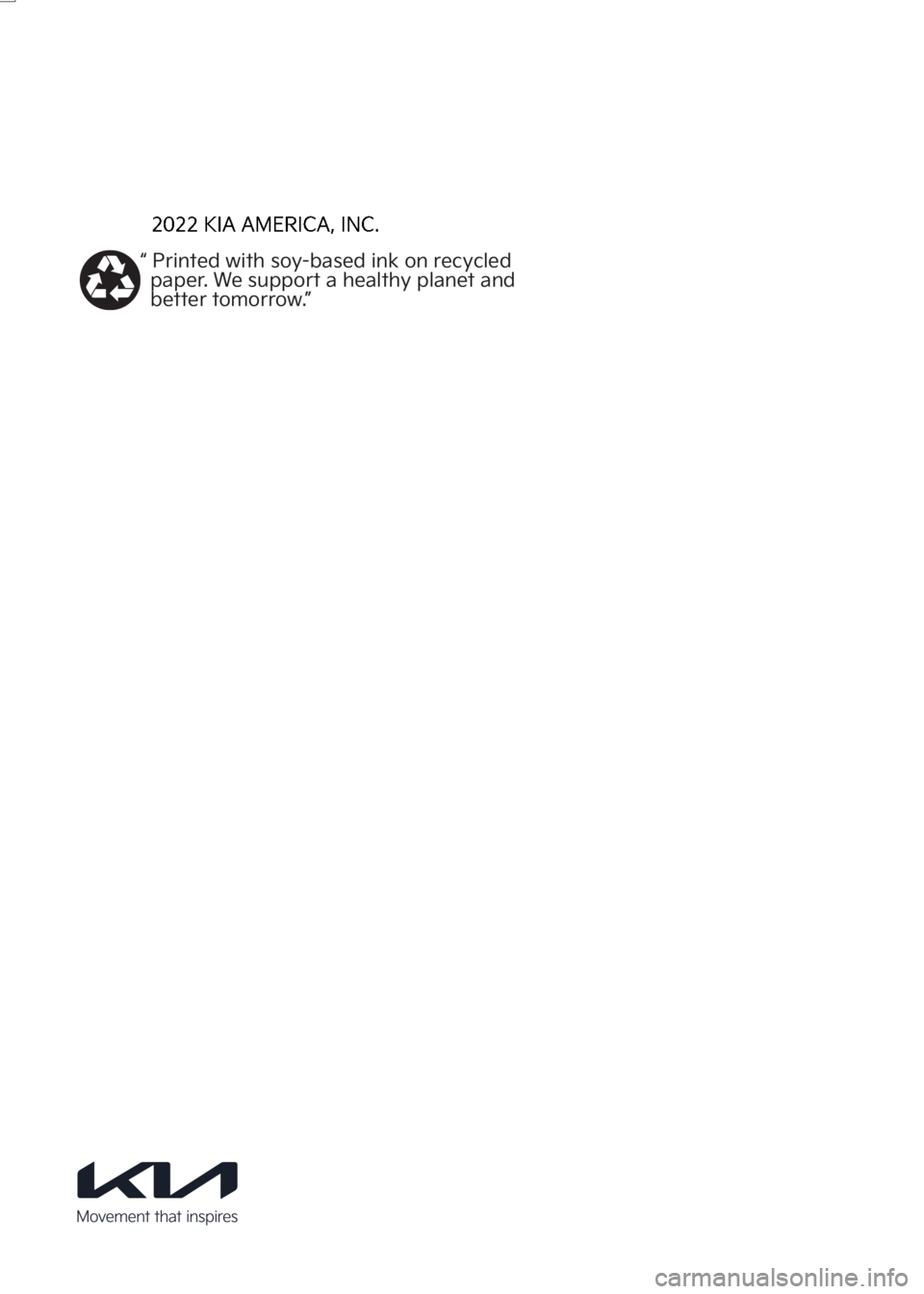 KIA NIRO 2022  Owners Manual 
2
0
2
2
 
K
I
A
 
A
M E R I C A ,   I N C . 