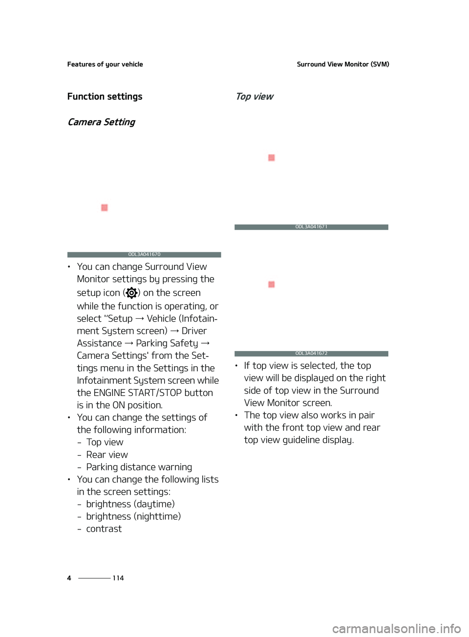 KIA K5 2022  Owners Manual ��F�B�U�V�S�F�T��P�G��Z�P�V�S��W�F�I�J�D�M�F
���
�
�4�V�S�S�P�V�O�E��7�J�F�X��.�P�O�J�U�P�S��	�4�7�.�

��V�O�D�U�J�P�O��T�F�U�U�J�O�H�T
�$�B�N�F�S�B��4�F�U�U�J�O�H
LÜ �:�P�V��D�B�O��D