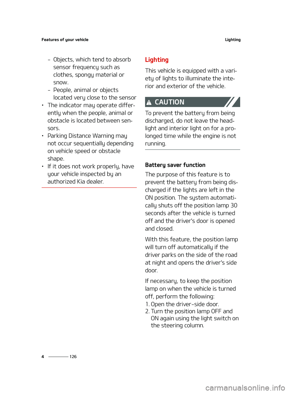KIA K5 2022  Owners Manual ��F�B�U�V�S�F�T��P�G��Z�P�V�S��W�F�I�J�D�M�F
���
�
�-�J�H�I�U�J�O�H
� �0�C�K�F�D�U�T�
��X�I�J�D�I��U�F�O�E��U�P��B�C�T�P�S�C�
�T�F�O�T�P�S��G�S�F�R�V�F�O�D�Z��T�V�D�I��B�T�
�D�M�P�U�