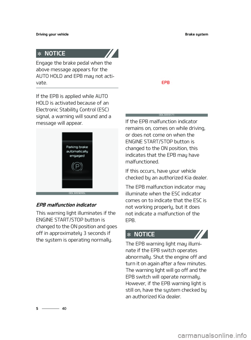 KIA K5 2022  Owners Manual �%�S�J�W�J�O�H��Z�P�V�S��W�F�I�J�D�M�F
��
�
�#�S�B�L�F��T�Z�T�U�F�N
�/�0�5�*�$�&
�&�O�H�B�H�F��U�I�F��C�S�B�L�F��Q�F�E�B�M��X�I�F�O��U�I�F�
�B�C�P�W�F��N�F�T�T�B�H�F��B�Q�Q�F�B�S�T��G�P
