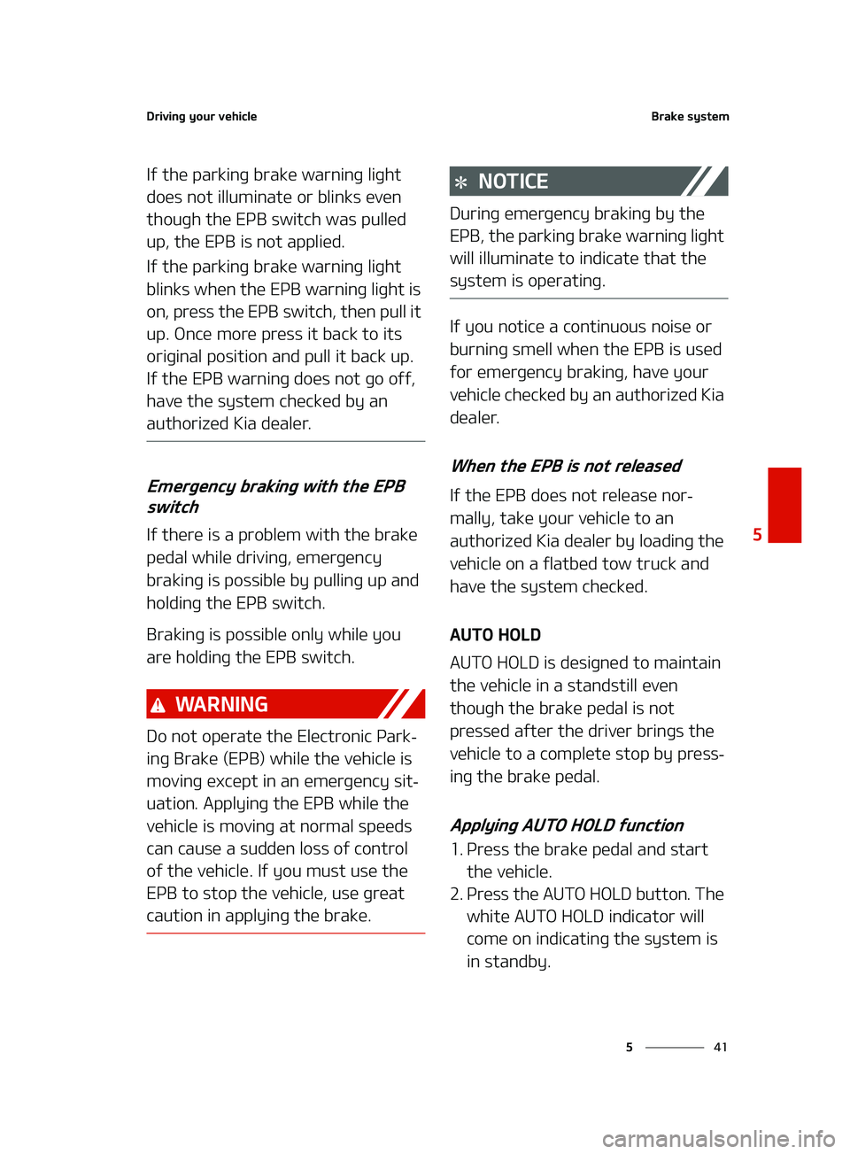 KIA K5 2022  Owners Manual ��
�
�
�%�S�J�W�J�O�H��Z�P�V�S��W�F�I�J�D�M�F�#�S�B�L�F��T�Z�T�U�F�N
�*�G��U�I�F��Q�B�S�L�J�O�H��C�S�B�L�F��X�B�S�O�J�O�H��M�J�H�I�U�
�E�P�F�T��O�P�U��J�M�M�V�N�J�O�B�U�F��P�S��C�M�J�