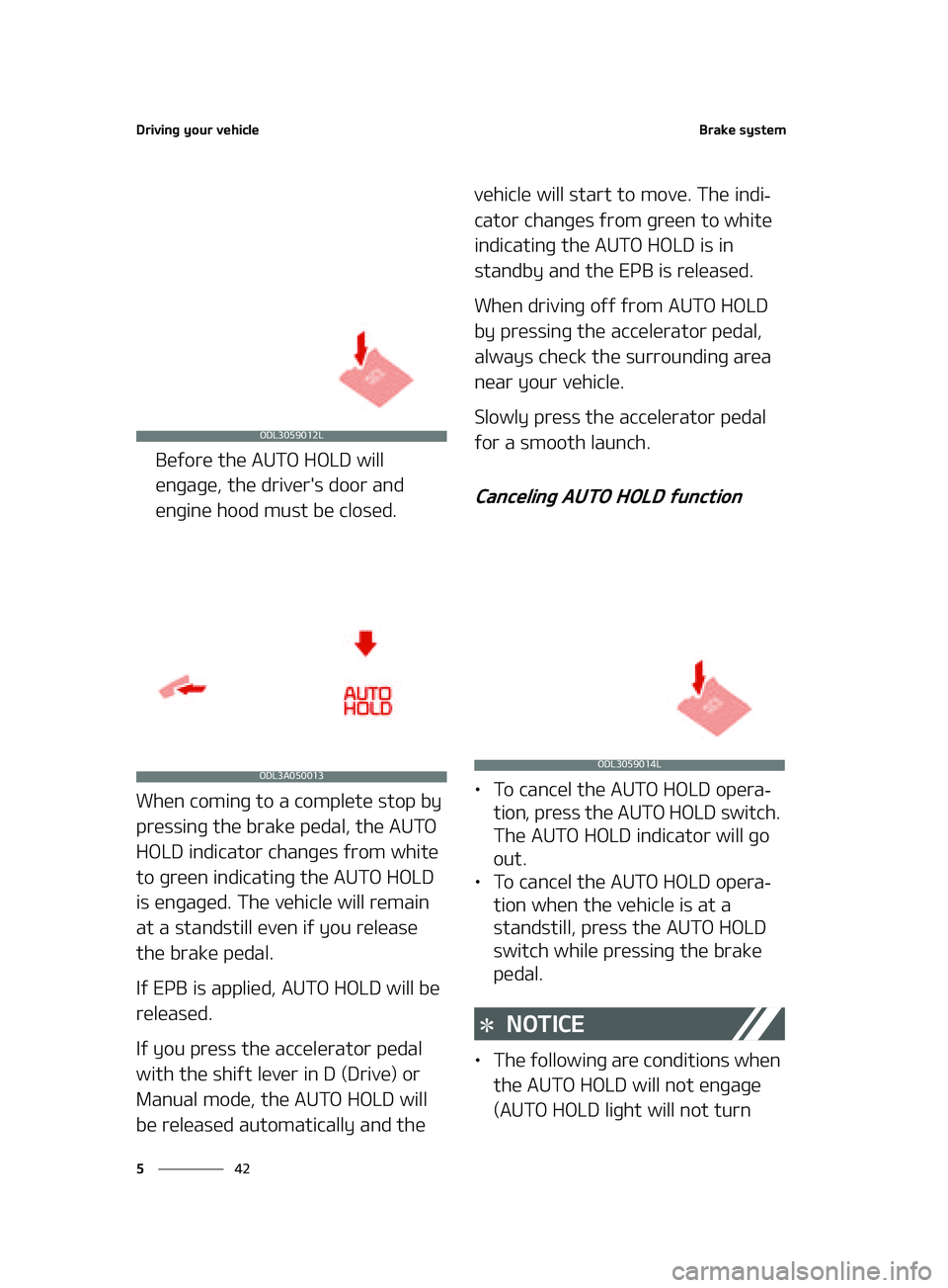 KIA K5 2022  Owners Manual �%�S�J�W�J�O�H��Z�P�V�S��W�F�I�J�D�M�F
��
�
�#�S�B�L�F��T�Z�T�U�F�N
�#�F�G�P�S�F��U�I�F��"�6�5�0��)�0�-�%��X�J�M�M�
�F�O�H�B�H�F�
��U�I�F��E�S�J�W�F�S��T��E�P�P�S��B�O�E�
�F�O�H�J�O�F