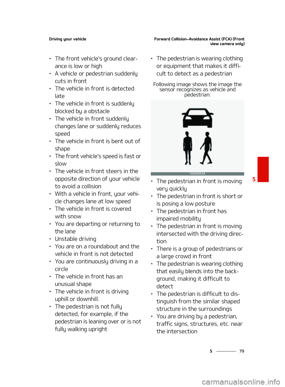 KIA K5 2022  Owners Manual ��
�
�
�%�S�J�W�J�O�H��Z�P�V�S��W�F�I�J�D�M�F��P�S�X�B�S�E��$�P�M�M�J�T�J�P�OLÍ�"�W�P�J�E�B�O�D�F��"�T�T�J�T�U��	��$�"�
��	��S�P�O�U
�W�J�F�X��D�B�N�F�S�B��P�O�M�Z�

LÜ�5�I�F��G�S�P�