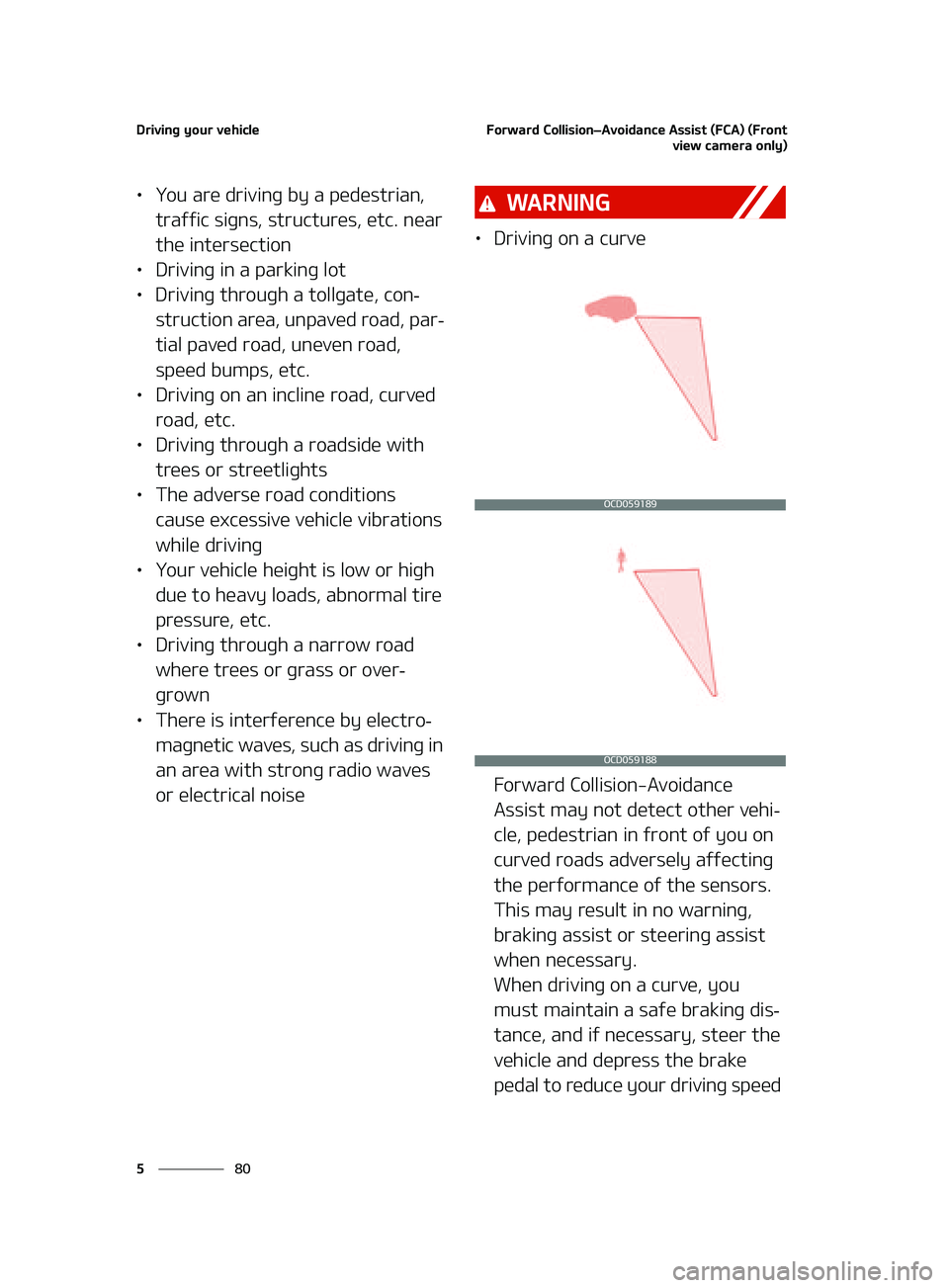 KIA K5 2022  Owners Manual �%�S�J�W�J�O�H��Z�P�V�S��W�F�I�J�D�M�F
��
�
��P�S�X�B�S�E��$�P�M�M�J�T�J�P�O LÍ�"�W�P�J�E�B�O�D�F��"�T�T�J�T�U��	��$�"�
��	��S�P�O�U
�W�J�F�X��D�B�N�F�S�B��P�O�M�Z�

LÜ�:�P�V��B�S�F�