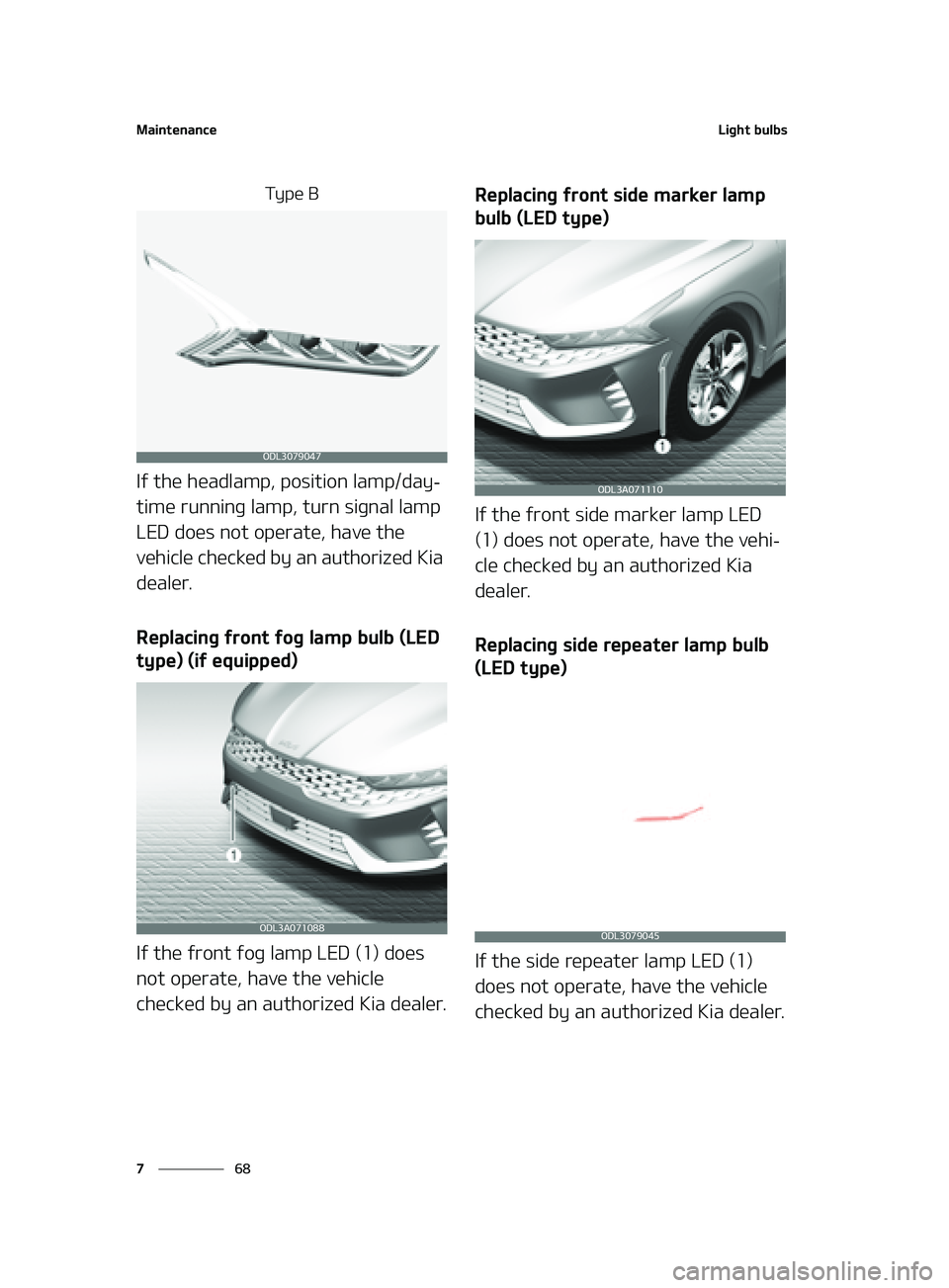 KIA K5 2022  Owners Manual �.�B�J�O�U�F�O�B�O�D�F
��
�
�-�J�H�I�U��C�V�M�C�T
�5�Z�Q�F��#
�*�G��U�I�F��I�F�B�E�M�B�N�Q�
��Q�P�T�J�U�J�P�O��M�B�N�Q��E�B�Z-
�U�J�N�F��S�V�O�O�J�O�H��M�B�N�Q�
 ��U�V�S�O��T�J�H�O�B�M�