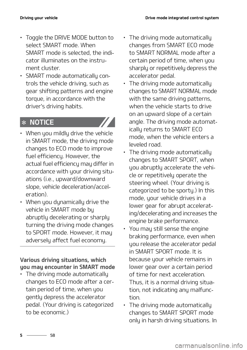 KIA K5 2021  Owners Manual �%�S�J�W�J�O�H��Z�P�V�S��W�F�I�J�D�M�F
��
�
�%�S�J�W�F��N�P�E�F��J�O�U�F�H�S�B�U�F�E��D�P�O�U�S�P�M��T�Z�T�U�F�N
LÜ �5�P�H�H�M�F��U�I�F��%�3�*�7�&��.�0�%�&��C�V�U�U�P�O��U�P�
�T�F�M�F�