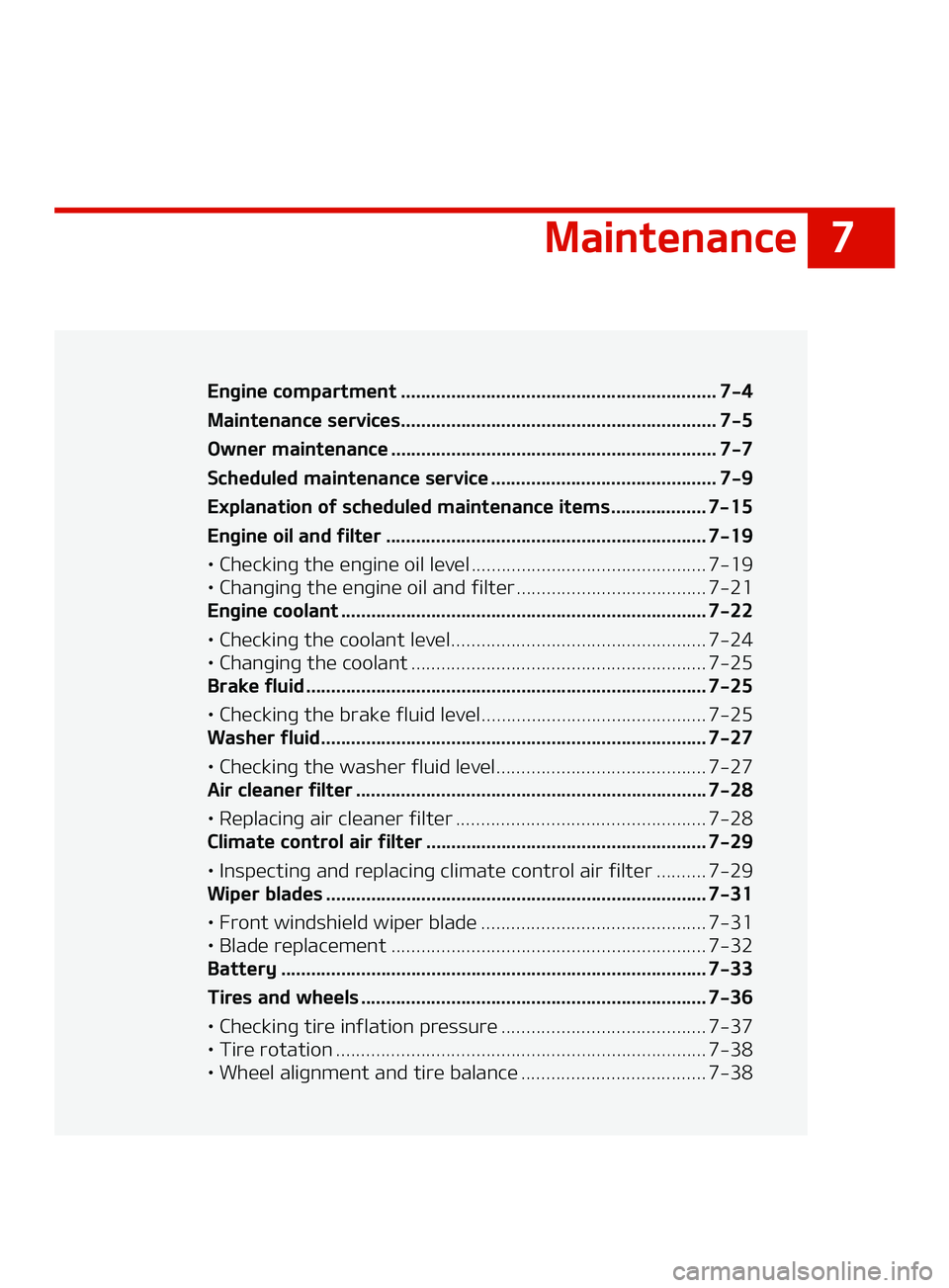 KIA FORTE 2022  Owners Manual �
�.�B�J�O�U�F�O�B�O�D�F
�.�B�J�O�U�F�O�B�O�D�F�&�O�H�J�O�F��D�P�N�Q�B�S�U�N�F�O�U ��������������������������������������������� ������������