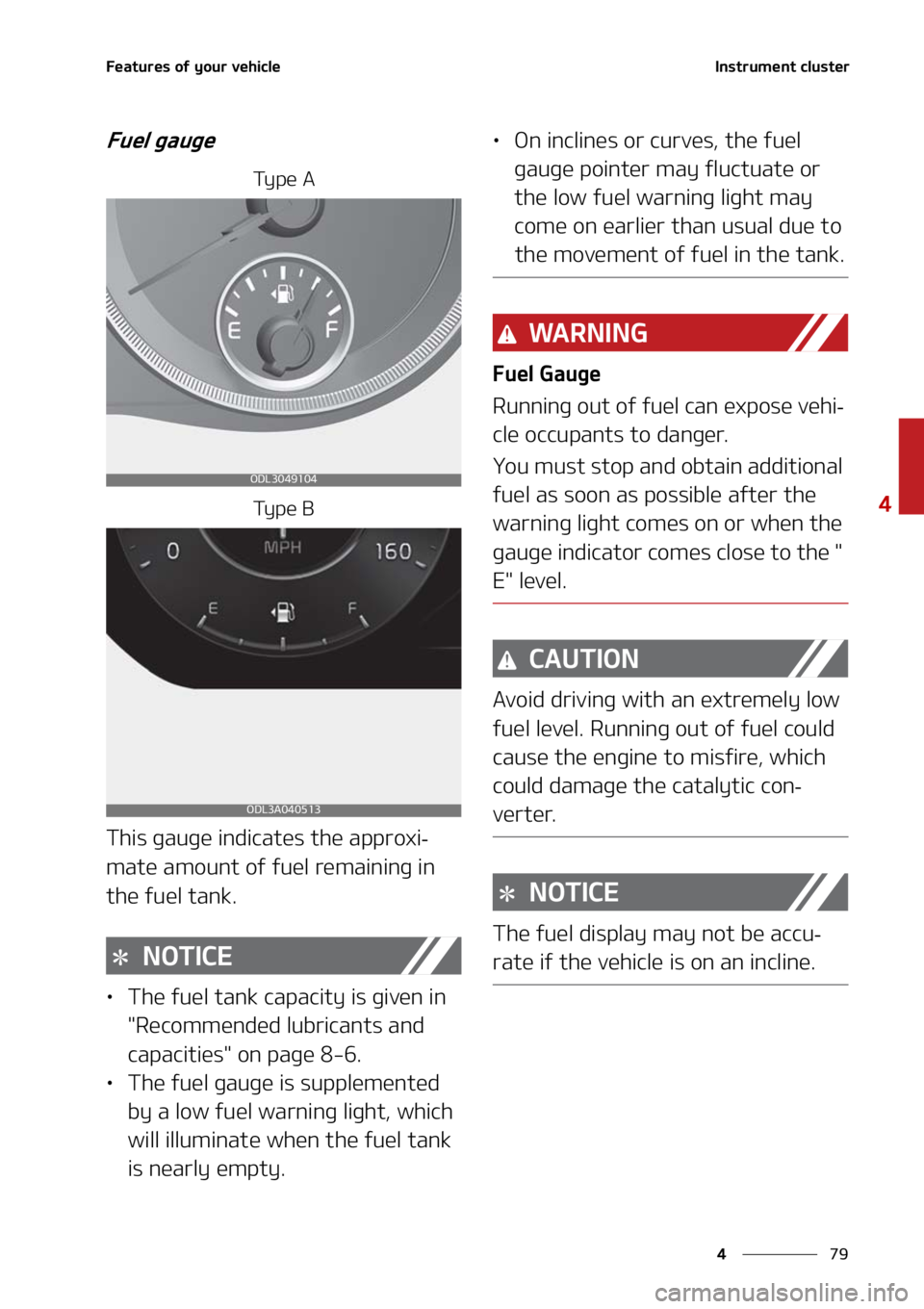 KIA FORTE 2021  Owners Manual ��
�
�
��F�B�U�V�S�F�T��P�G��Z�P�V�S��W�F�I�J�D�M�F�*�O�T�U�S�V�N�F�O�U��D�M�V�T�U�F�S
��V�F�M��H�B�V�H�F
�5�Z �Q �F � �"
�5�Z �Q �F � �#
�5�I�J�T��H�B�V�H�F��J�O�E�J�D�B�U�F�T��U�I�F�